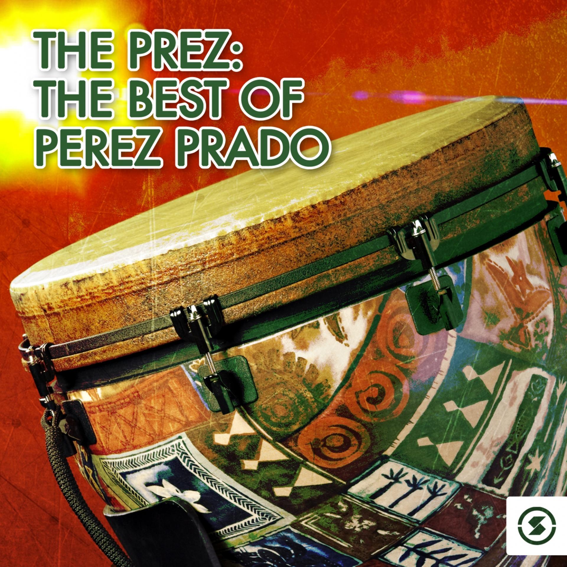 Постер альбома The Prez: The Best of Perez Prado