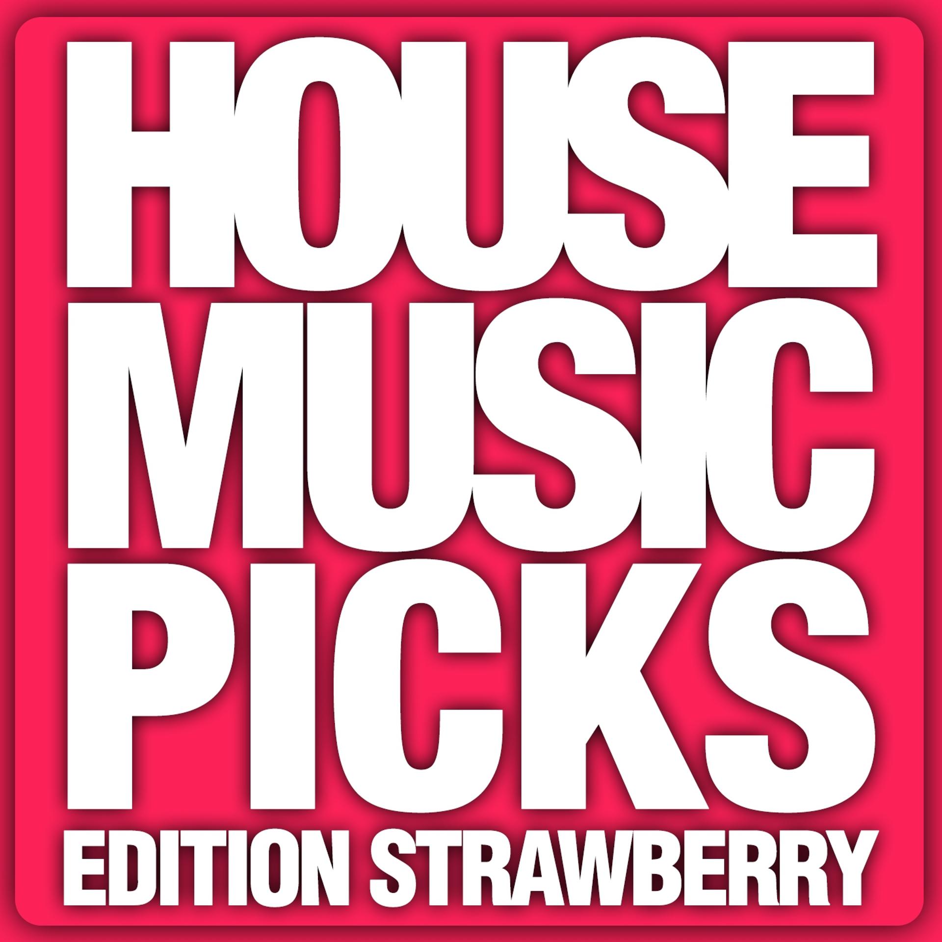 Постер альбома House Music Picks - Edition Strawberry