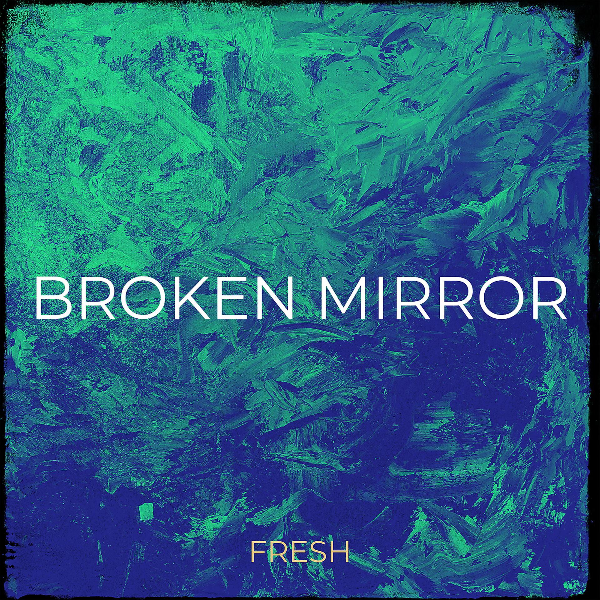 Постер альбома Broken Mirror