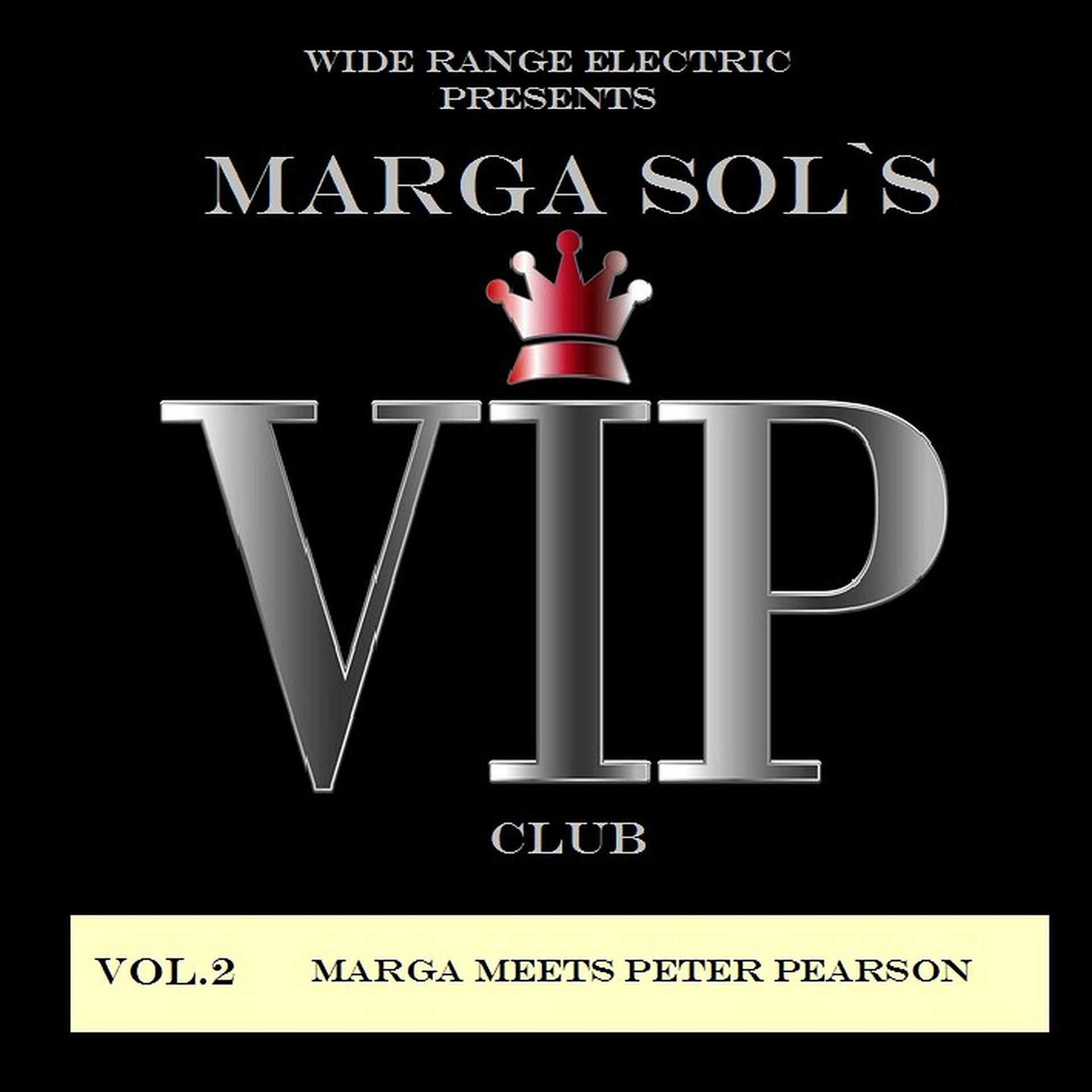 Постер альбома Vip Club, Vol. 2 - Marga Sol Meets Peter Pearson