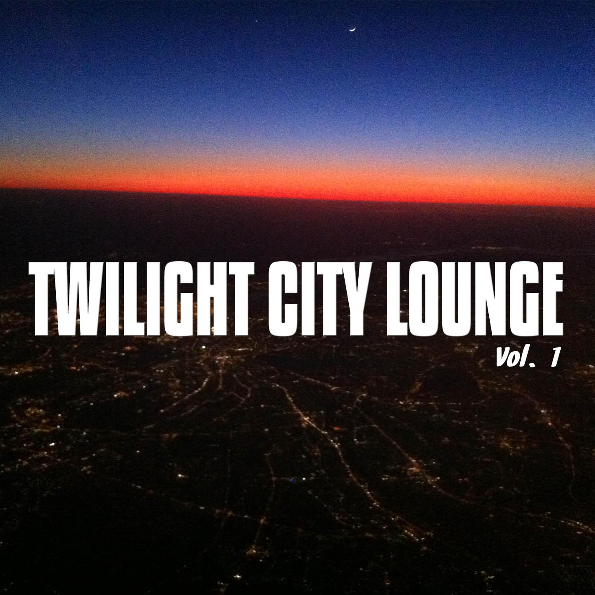 Постер альбома Twilight City Lounge, Vol. 1