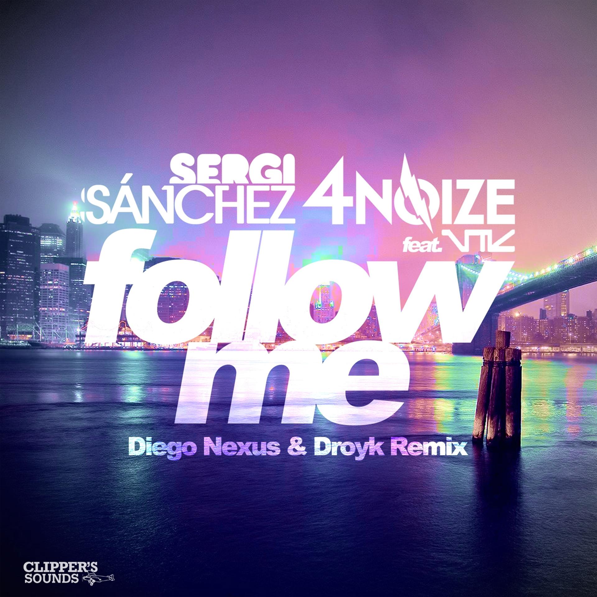 Постер альбома Follow Me (Diego Nexus & Droyk Remix)