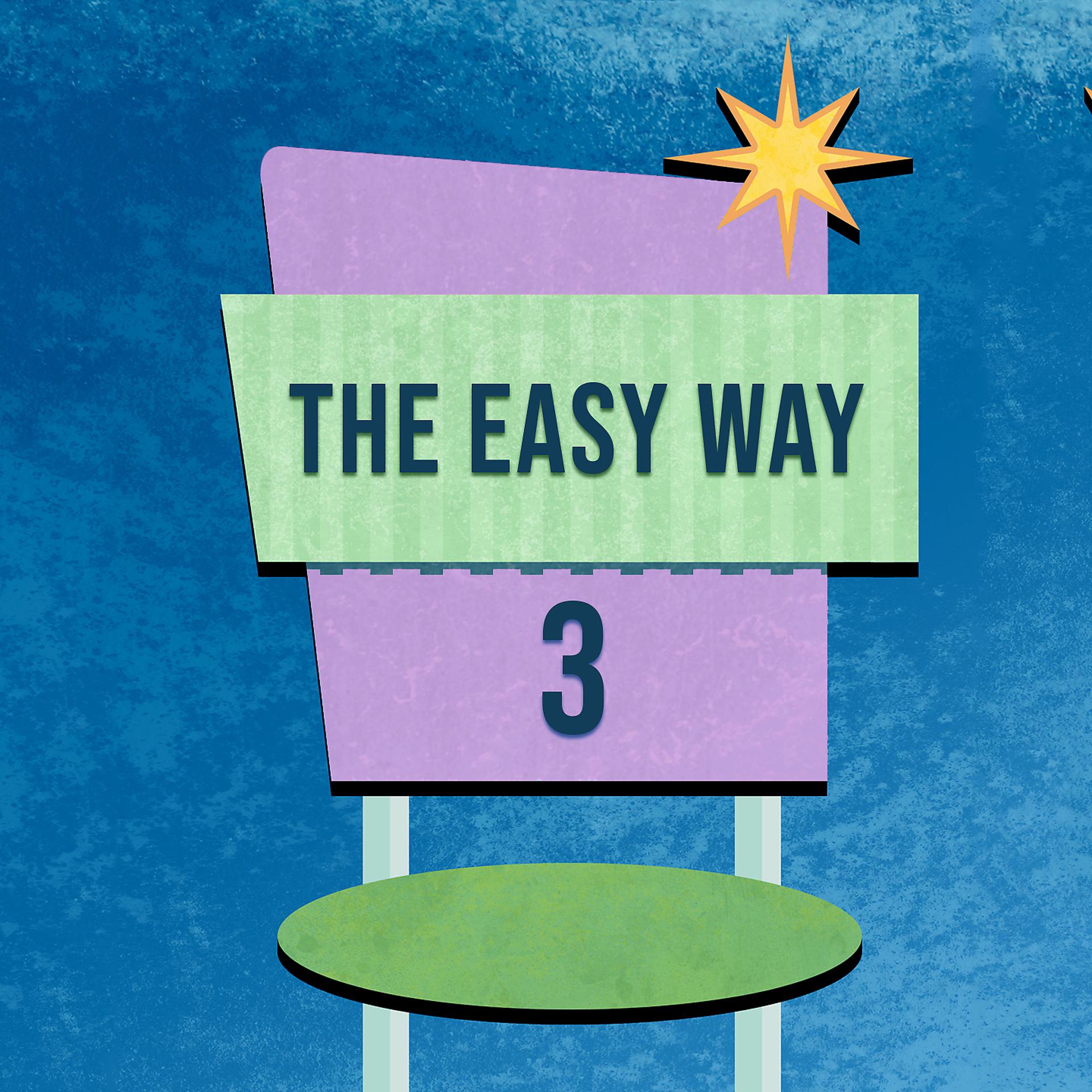 Постер альбома The Easy Way 3