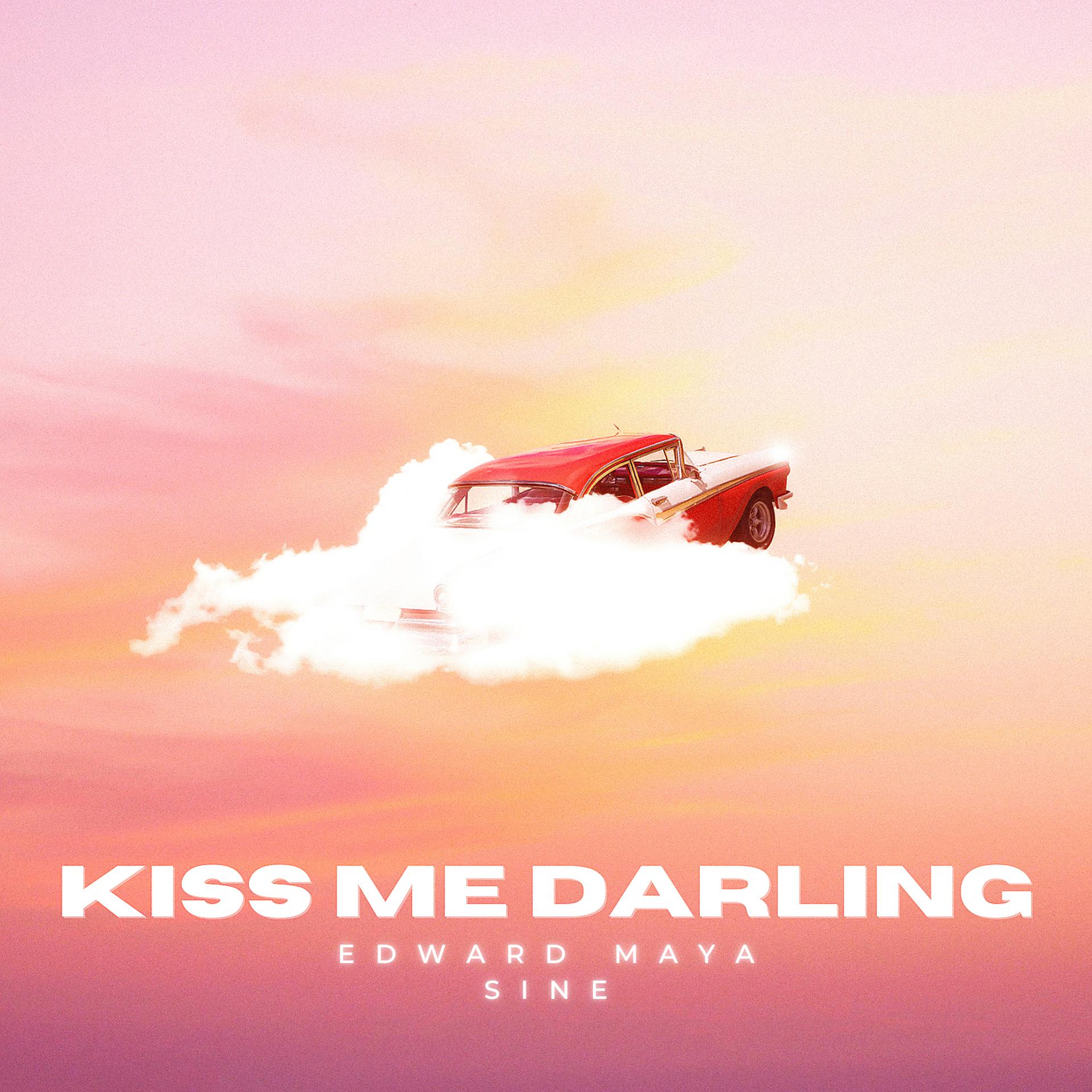 Постер альбома Kiss Me Darling (Sine)