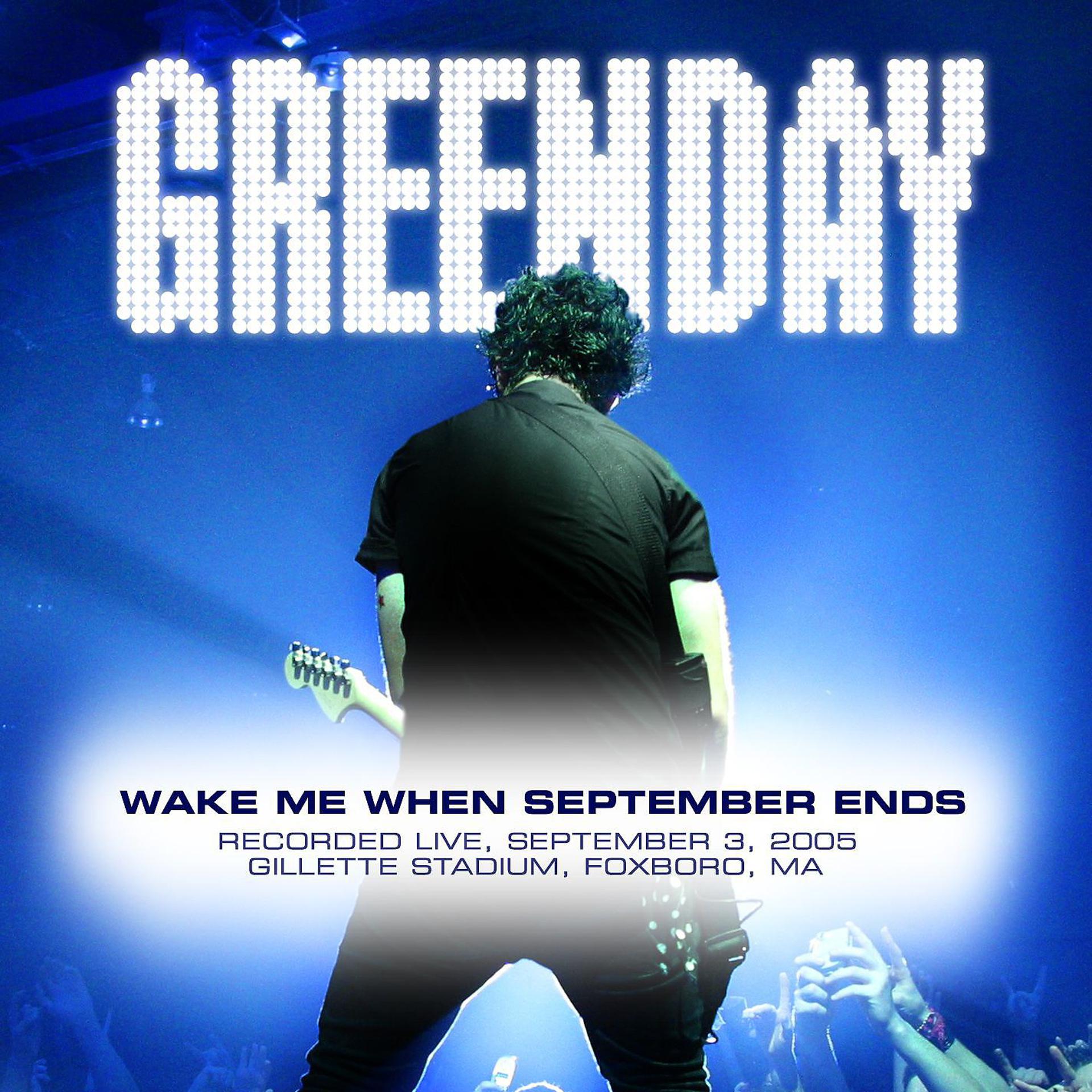 Постер альбома Wake Me up When September Ends (Live at Foxboro, MA, 9/3/05)