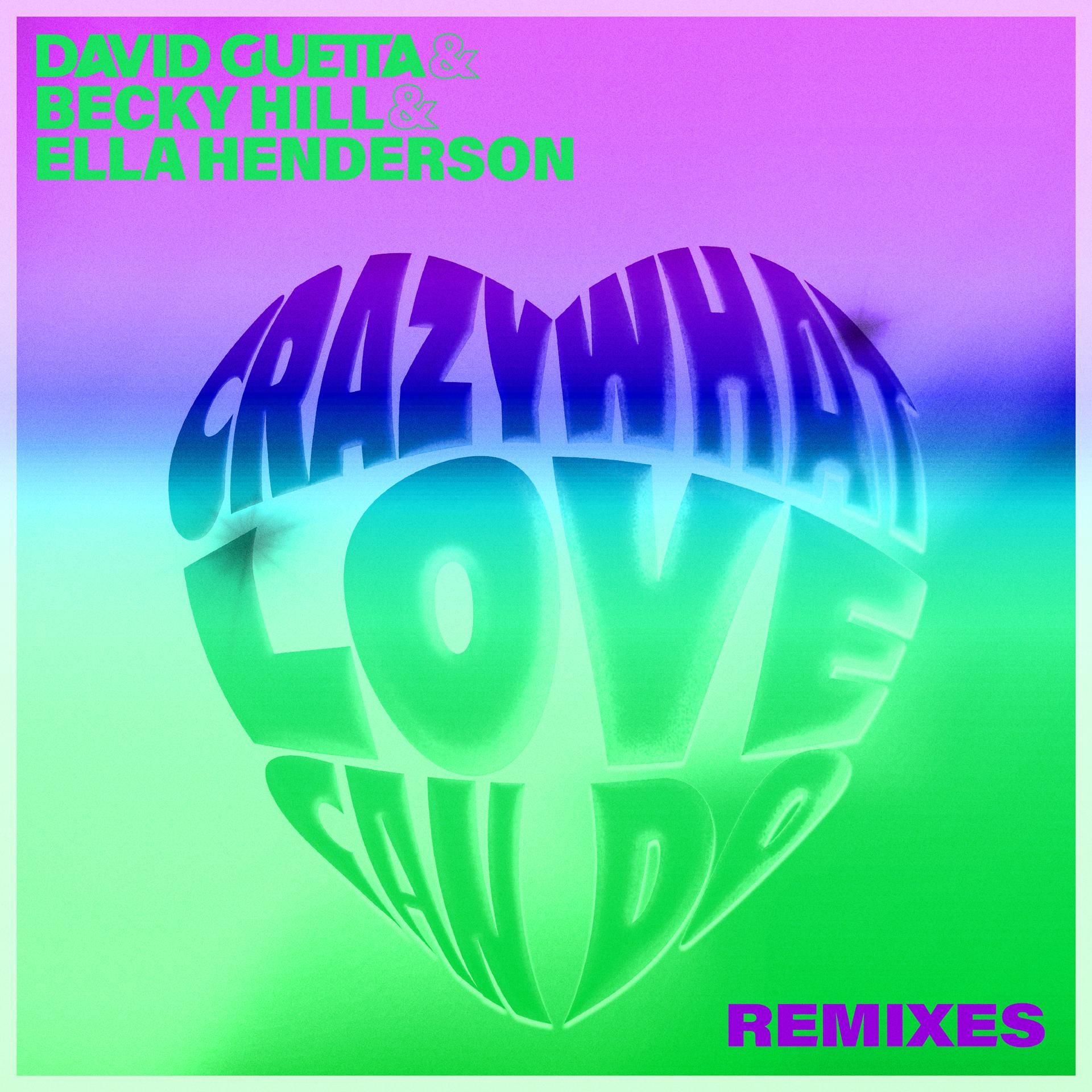 Постер альбома Crazy What Love Can Do (Remixes)