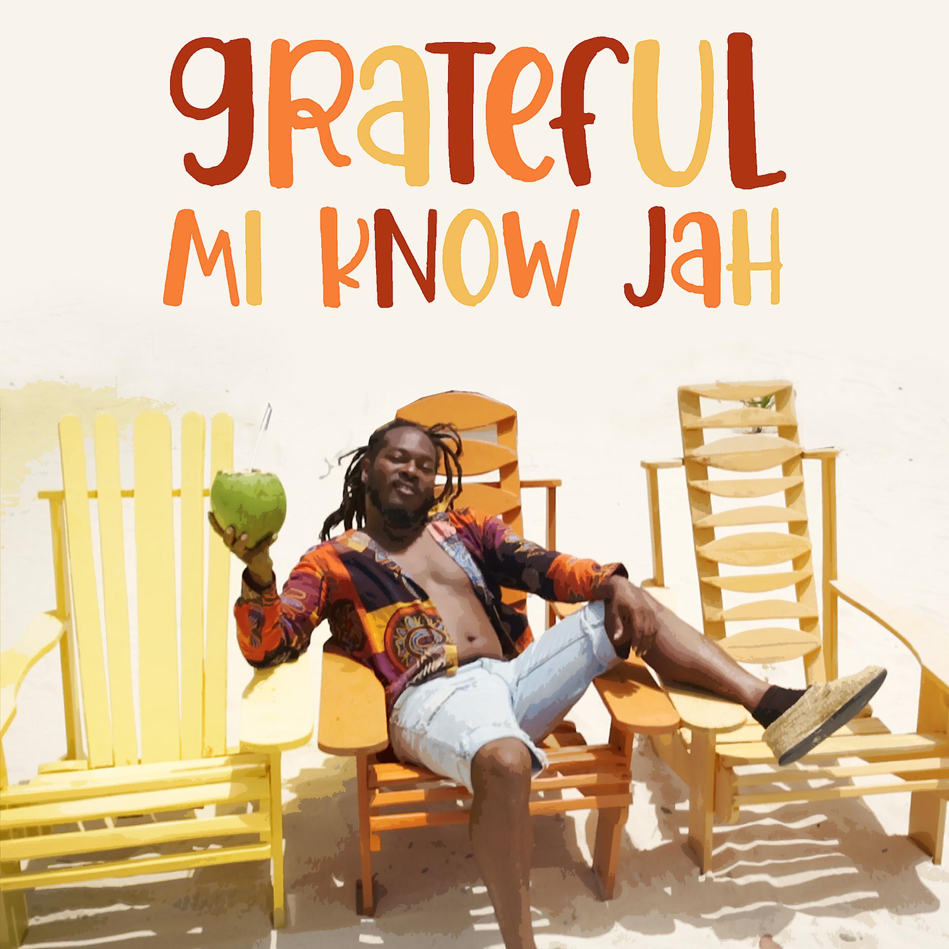 Постер альбома Grateful Mi Know Jah