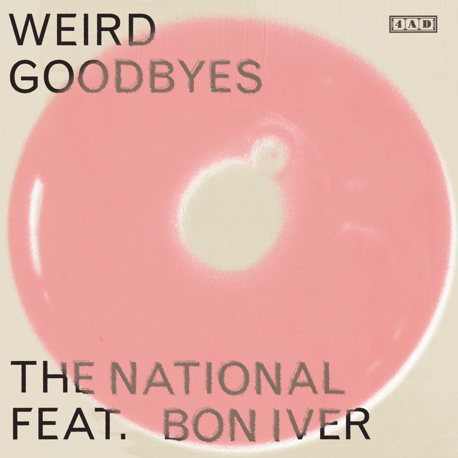Постер альбома Weird Goodbyes (feat. Bon Iver)