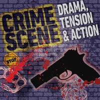 Постер альбома Crime Scene: Drama, Tension & Action