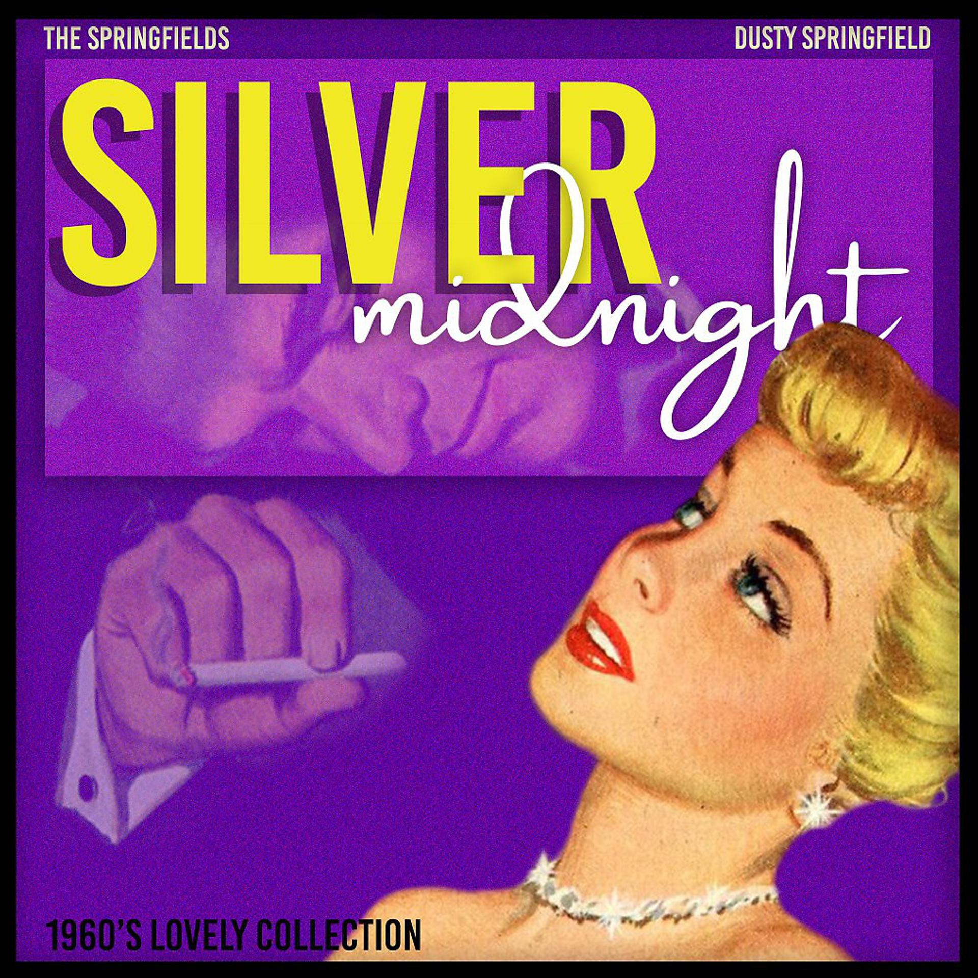 Постер альбома Silver Midnight (1960'S Lovely Collection)