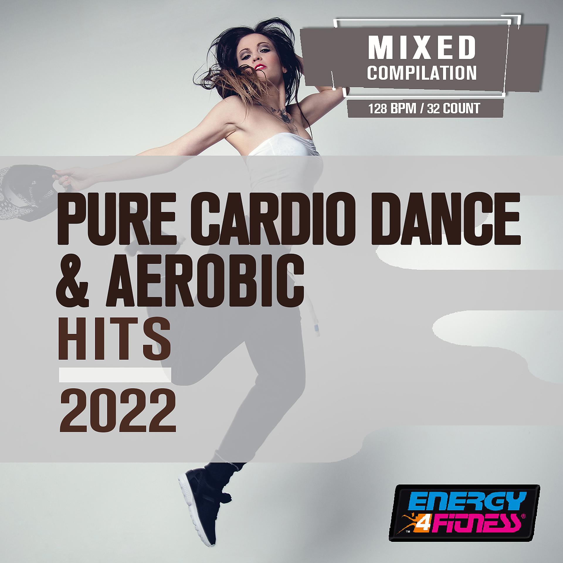 Постер альбома Pure Cardio Dance & Aerobic Hits 2022