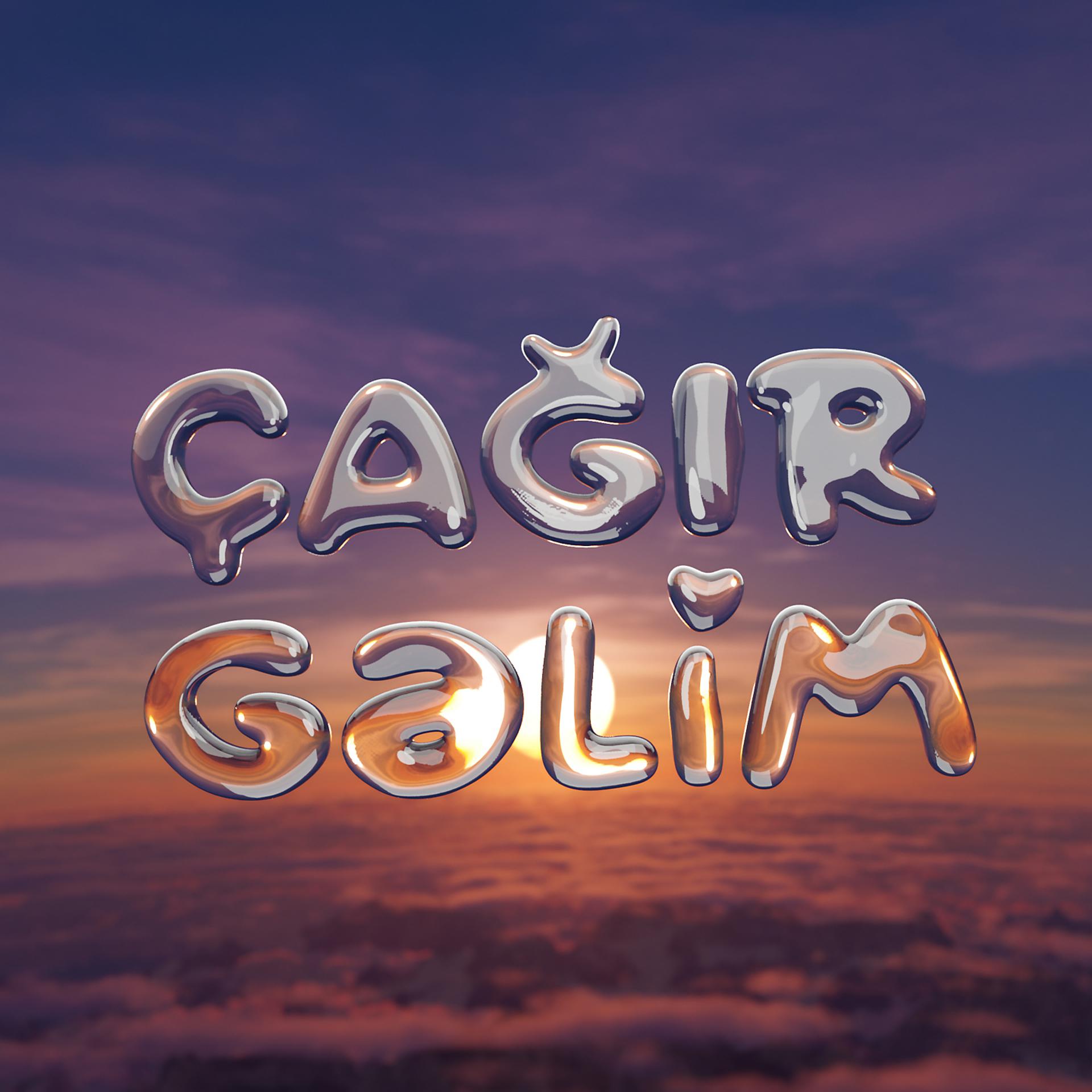 Постер альбома Çağır Gəlim
