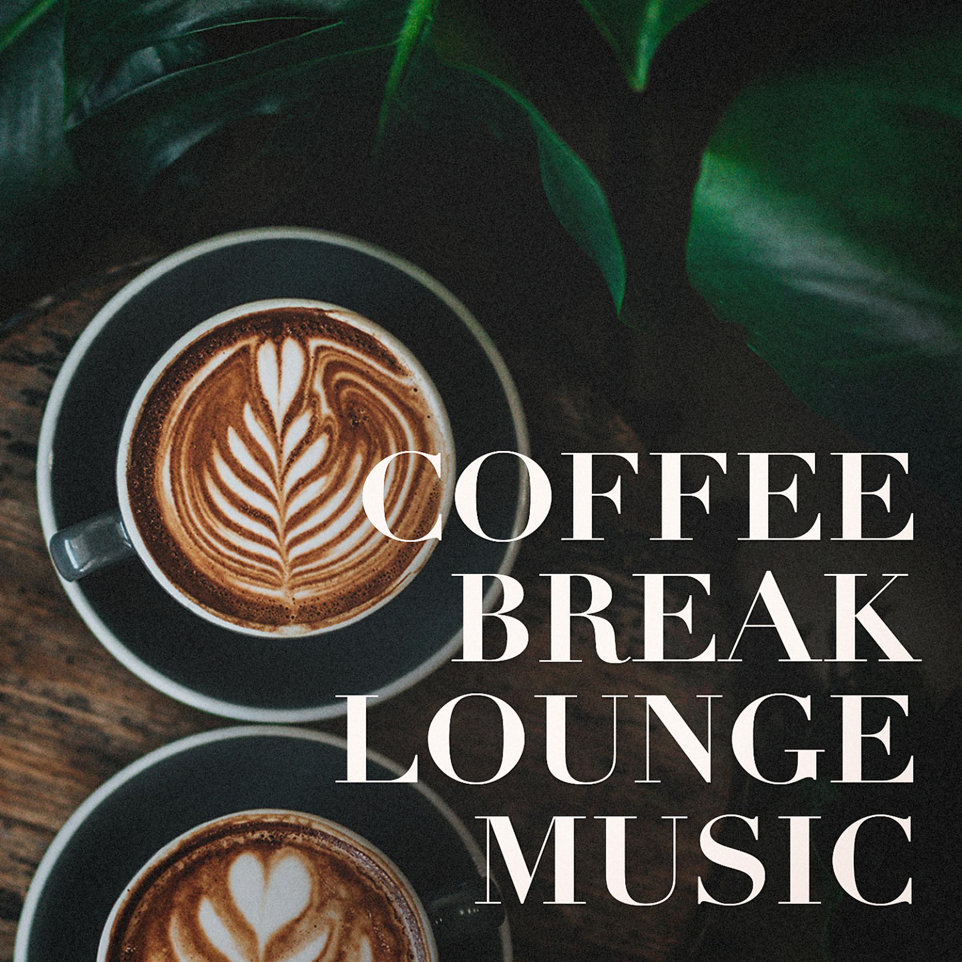 Постер альбома Coffee Break Lounge Music