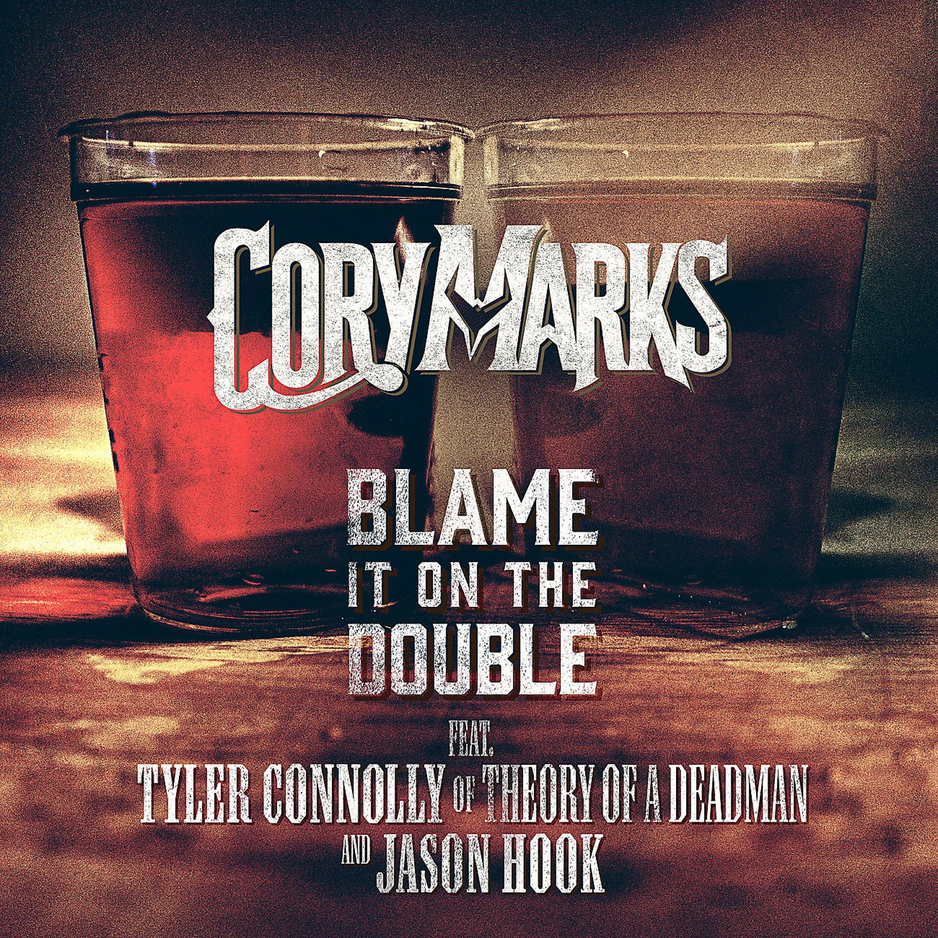 Постер альбома Blame It On The Double (feat. Tyler Connolly of Theory of a Deadman & Jason Hook)