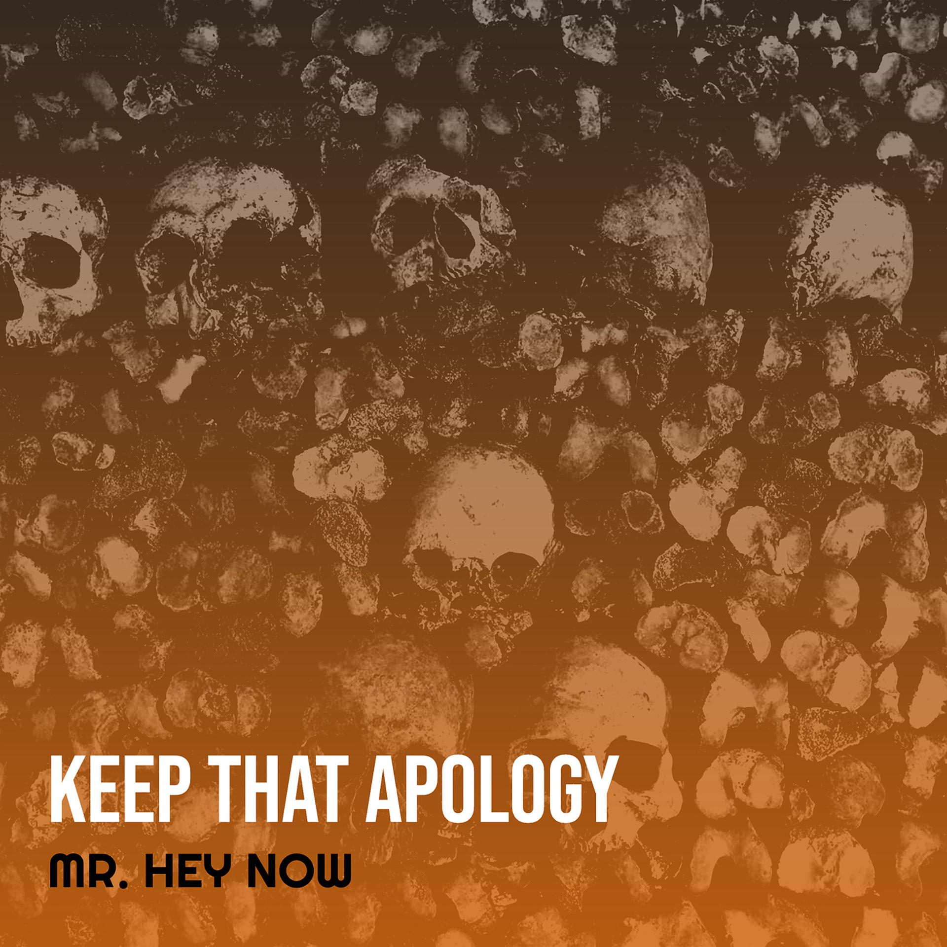 Постер альбома Keep That Apology