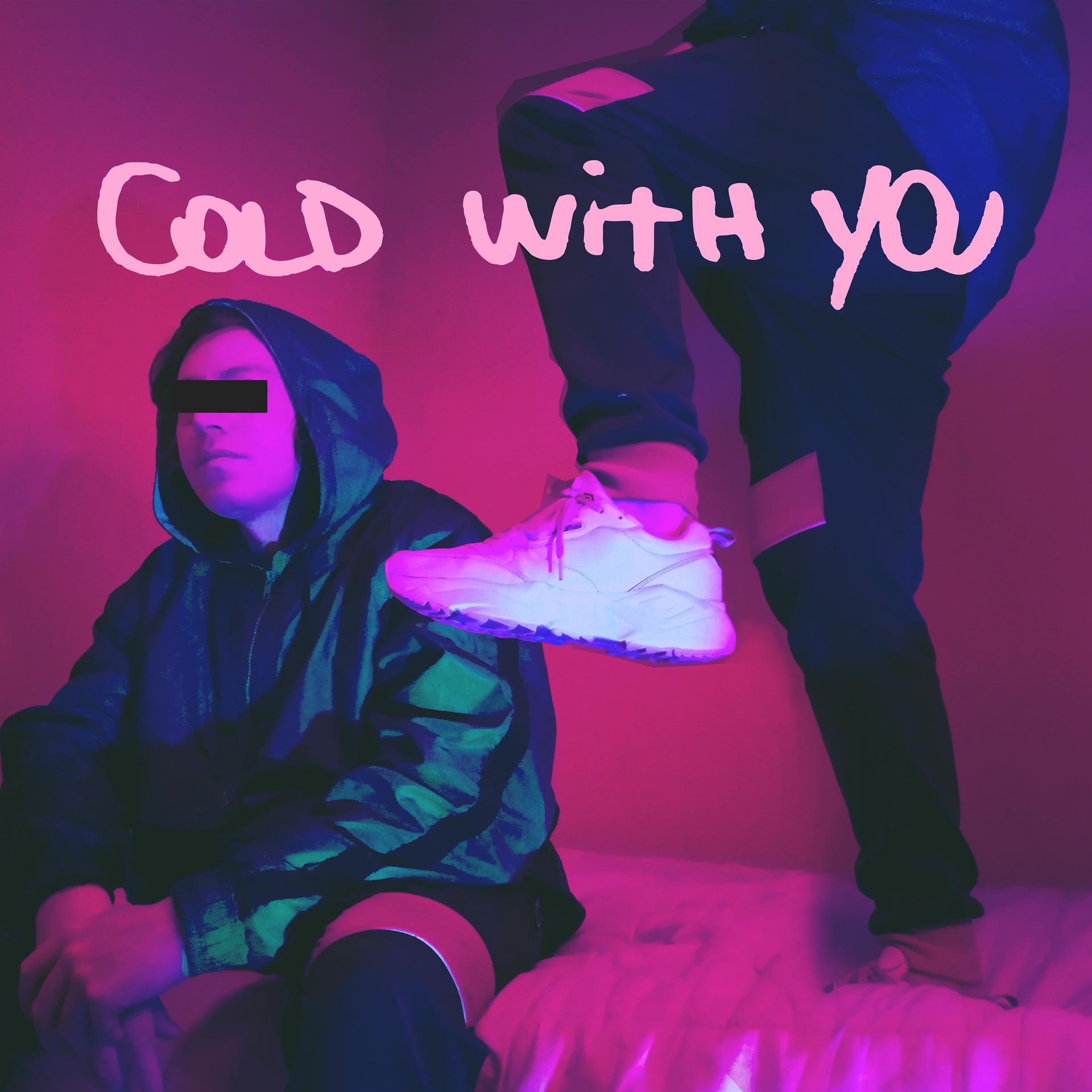 Постер альбома Cold with You