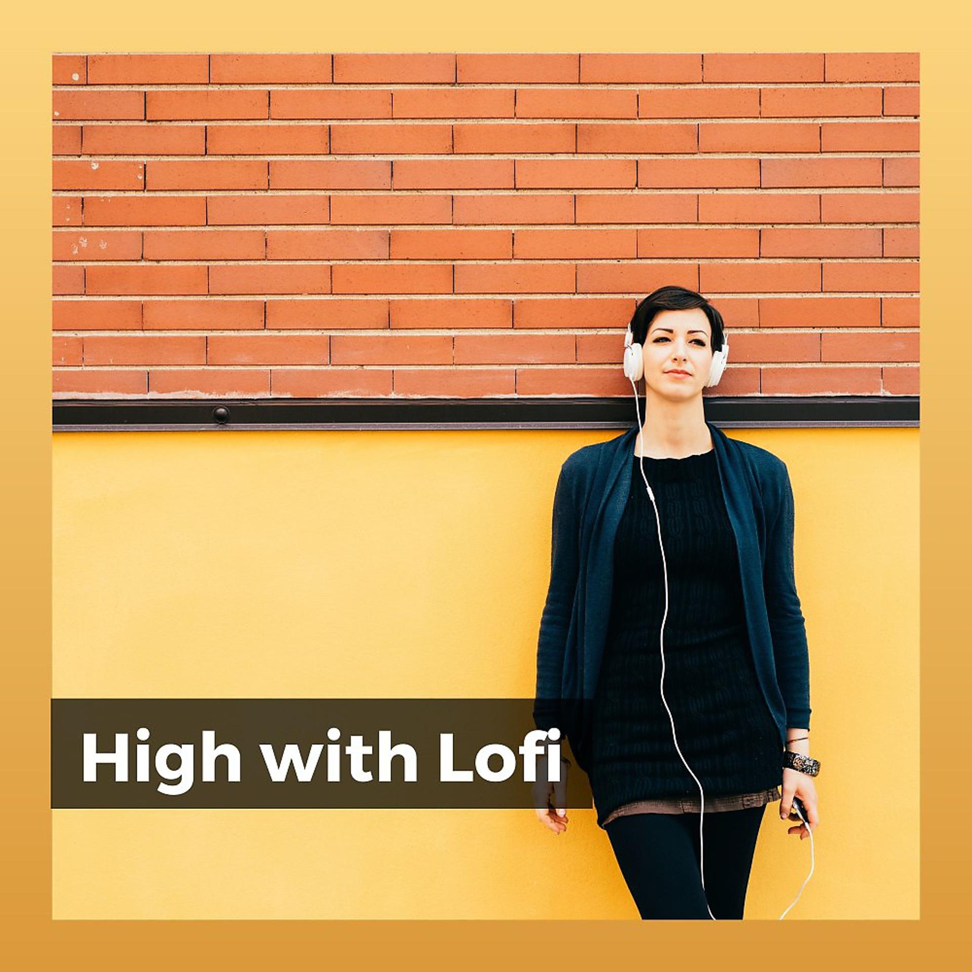 Постер альбома High with Lofi