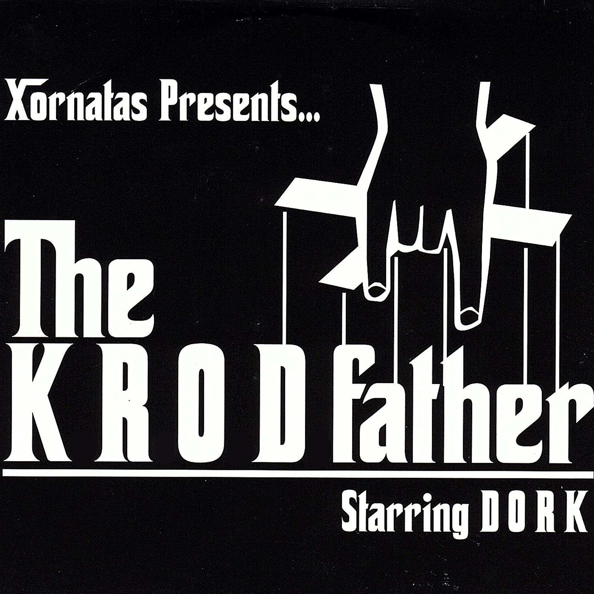 Постер альбома Xornatas Presents... the Krodfather Starring Dork
