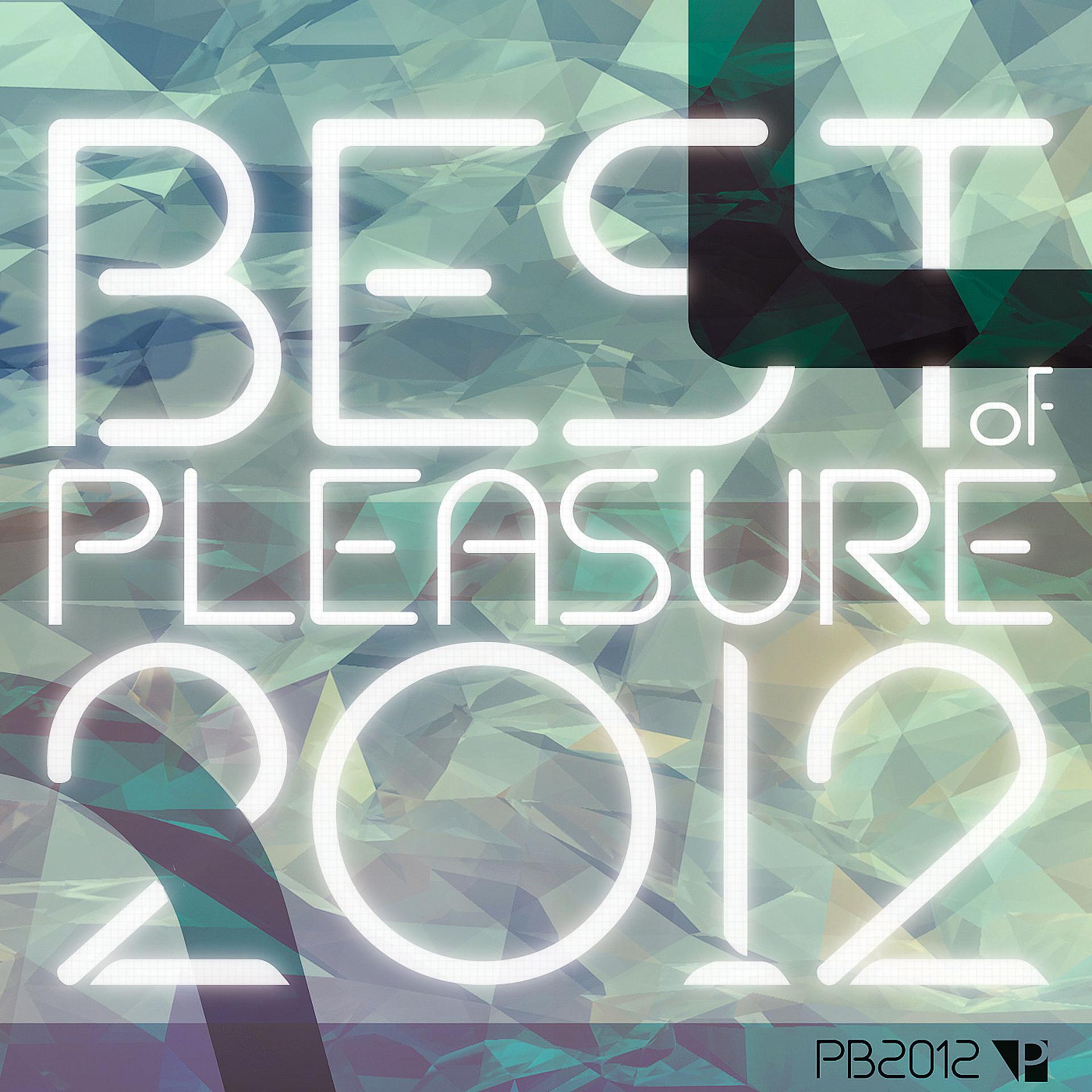 Постер альбома Pleasure Best of 2012