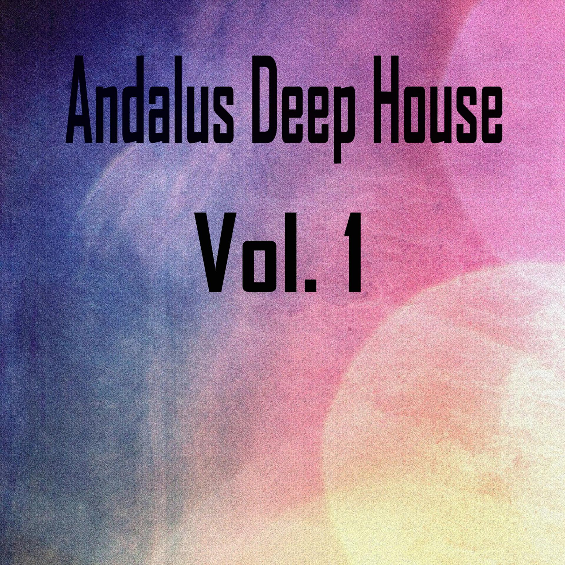 Постер альбома Andalus Deep House, Vol. 1
