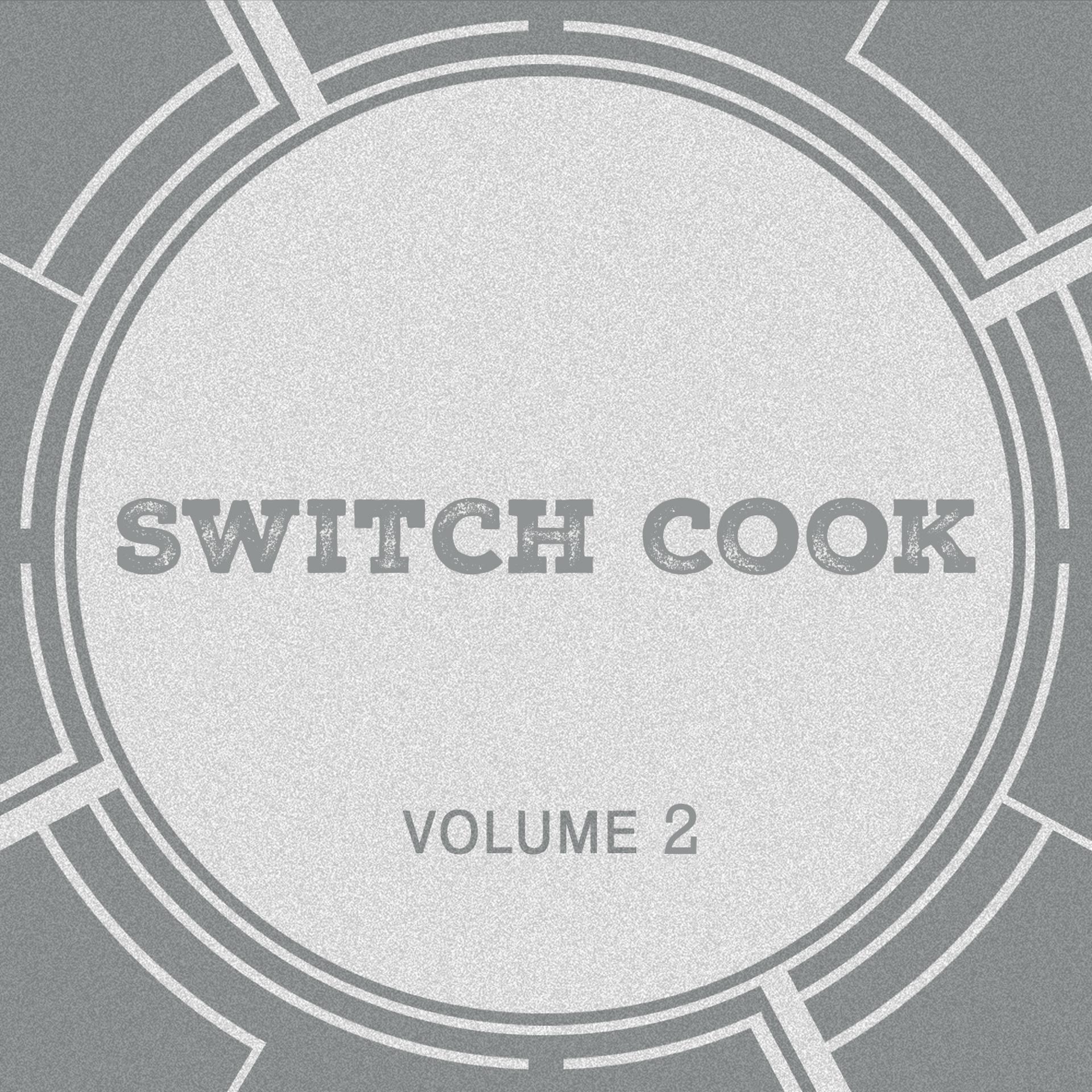 Постер альбома Switch Cook, Vol. 2