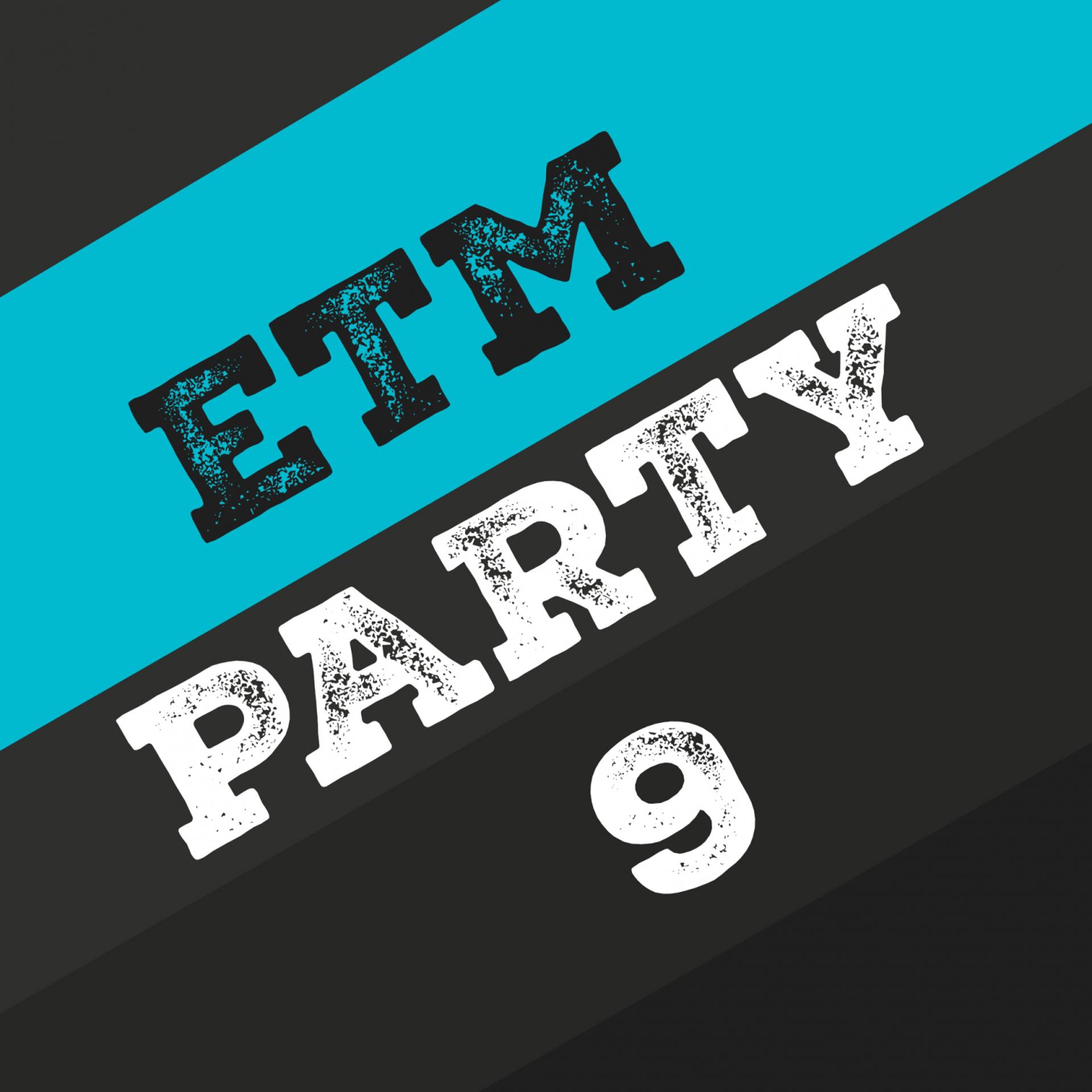 Постер альбома Etm Party, Vol. 9