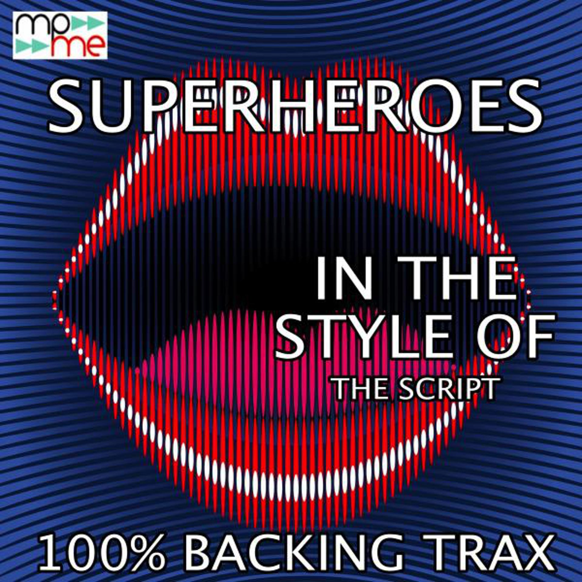 Постер альбома Superheroes (Originally Performed by The Script) [Karaoke Versions]