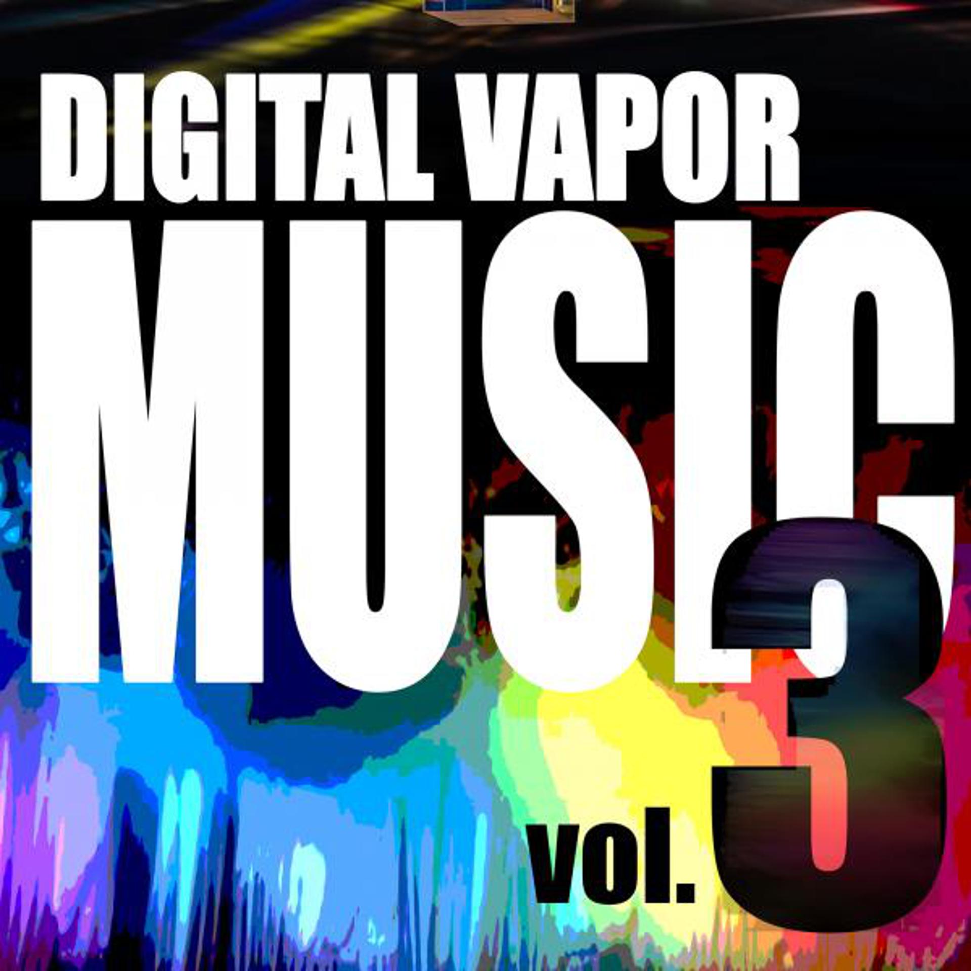 Постер альбома Digital Vapor Music, Vol. 3