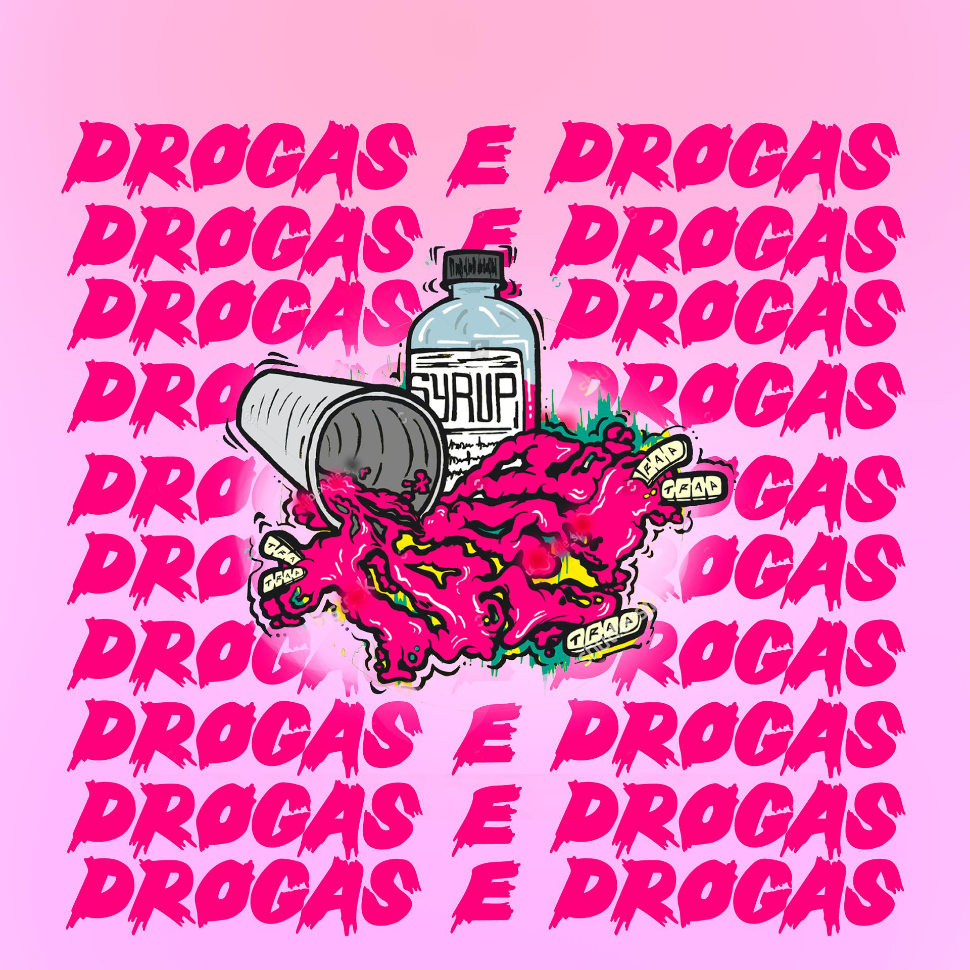 Постер альбома Drogas e Drogas