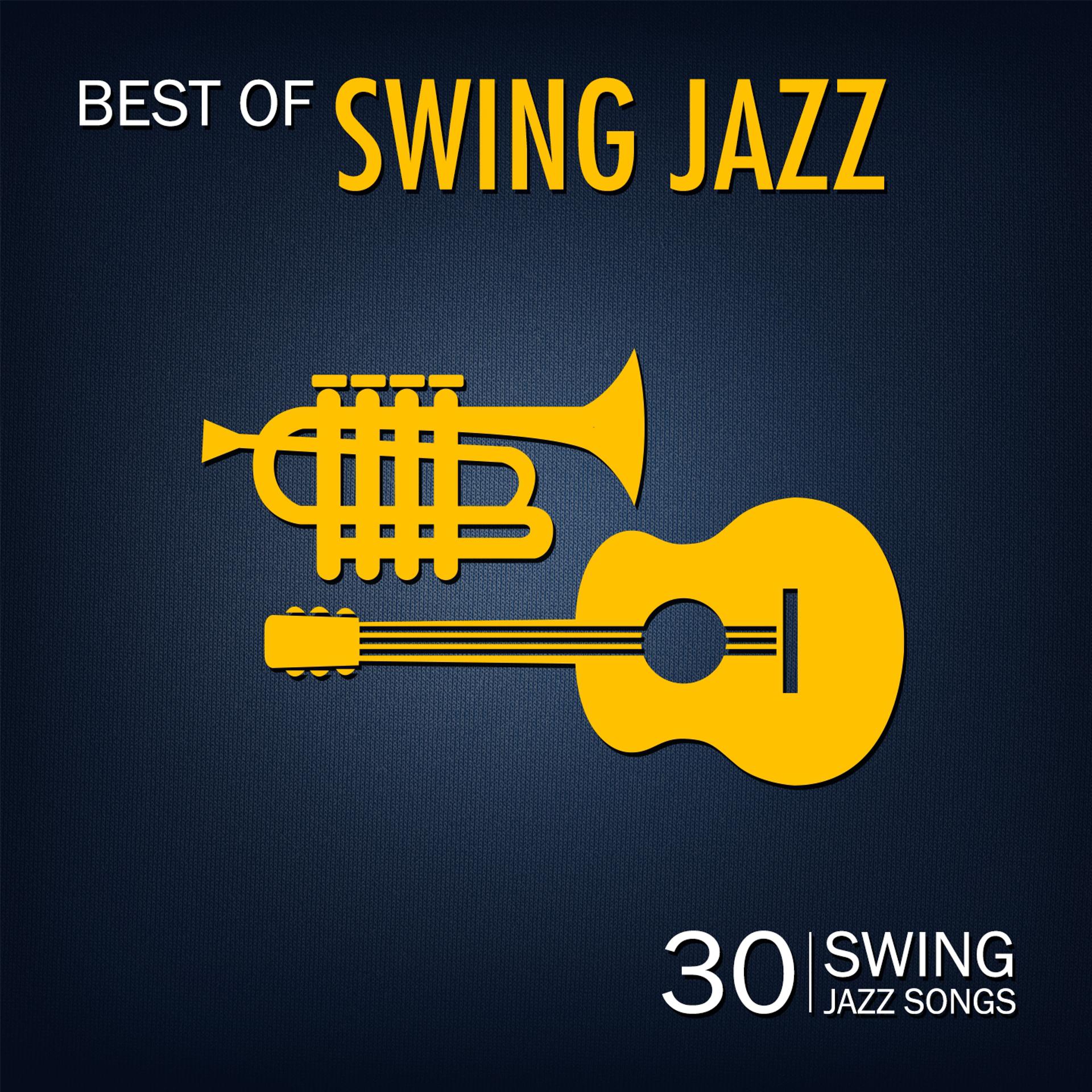 Постер альбома Best of Swing Jazz (30 Swing Jazz Songs)