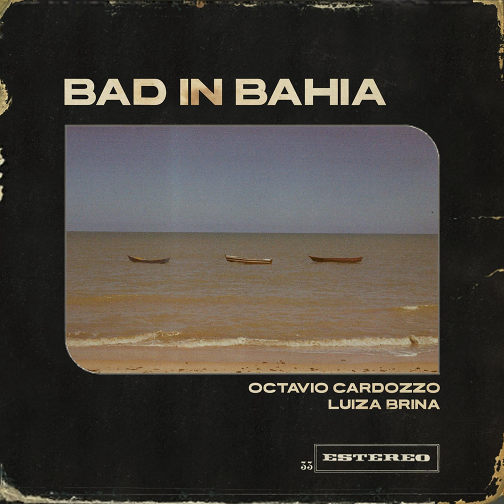 Постер альбома Bad In Bahia