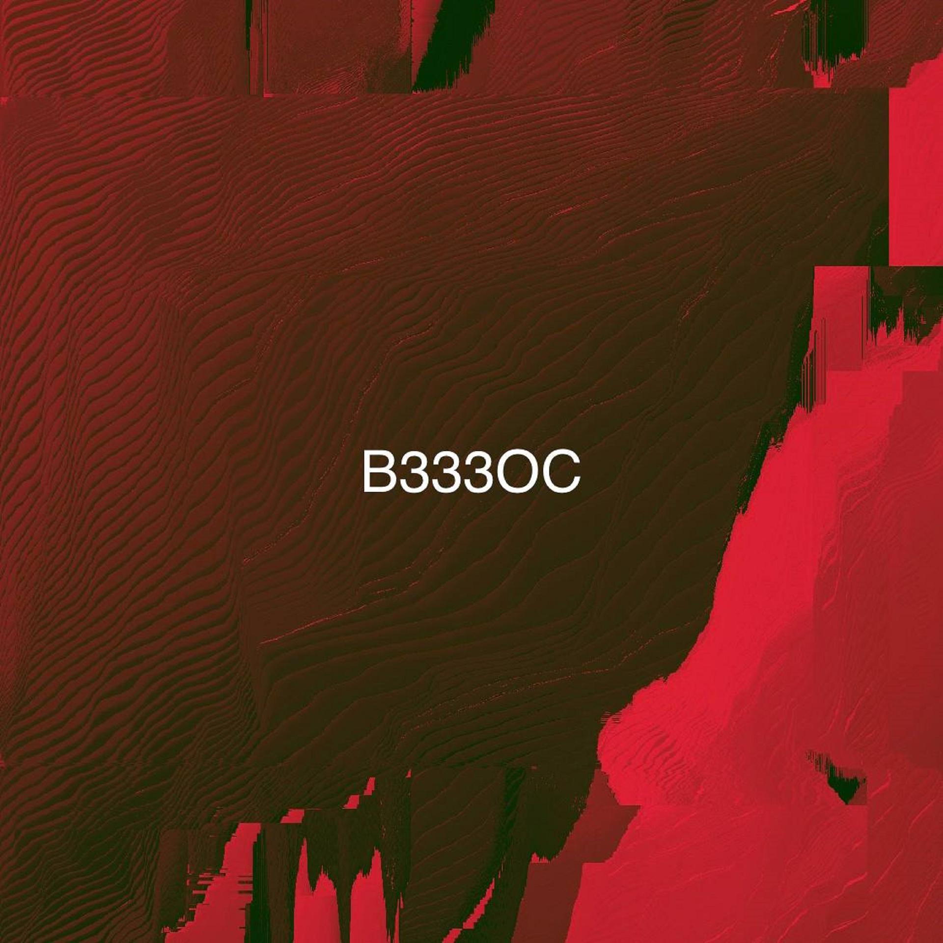 Постер альбома B333Oc
