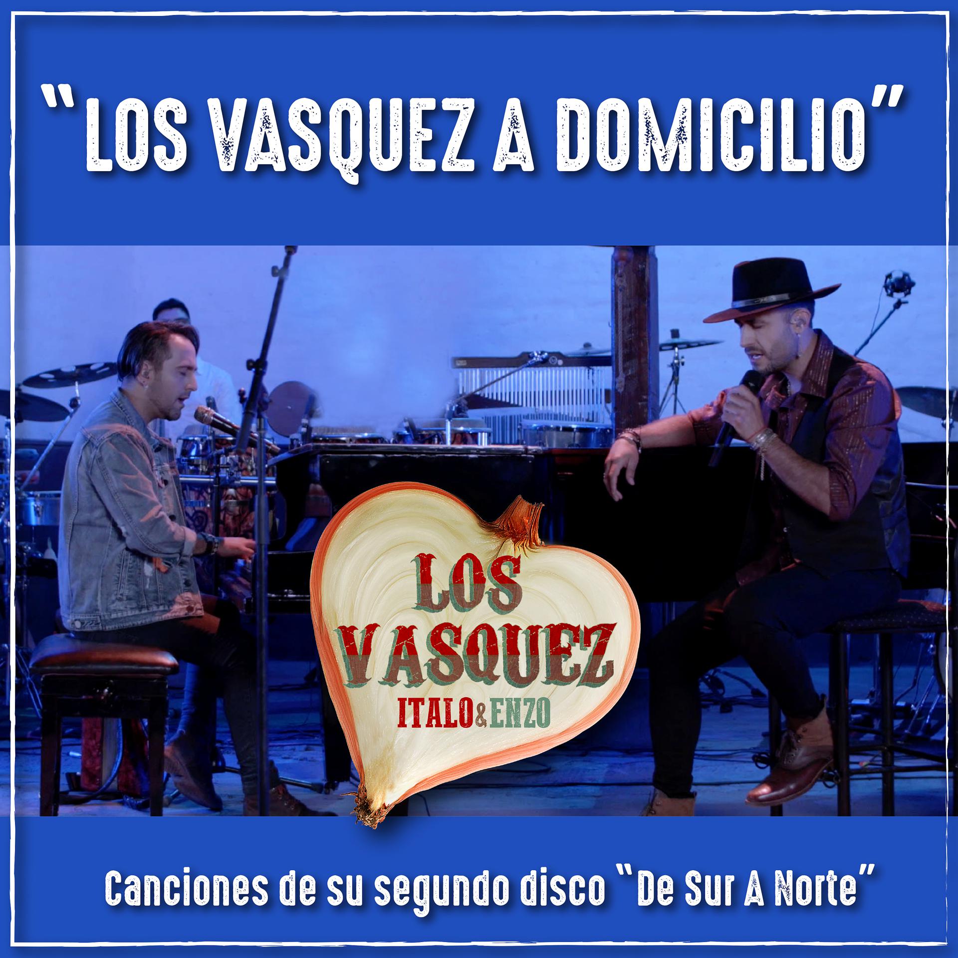 Постер альбома Los Vasquez a Domicilio: Canciones del Segundo Disco de Sur a Norte