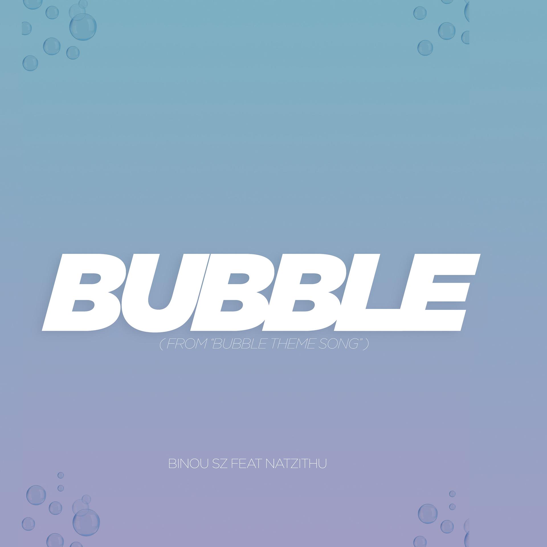 Постер альбома Bubble (from "Bubble Theme Song")