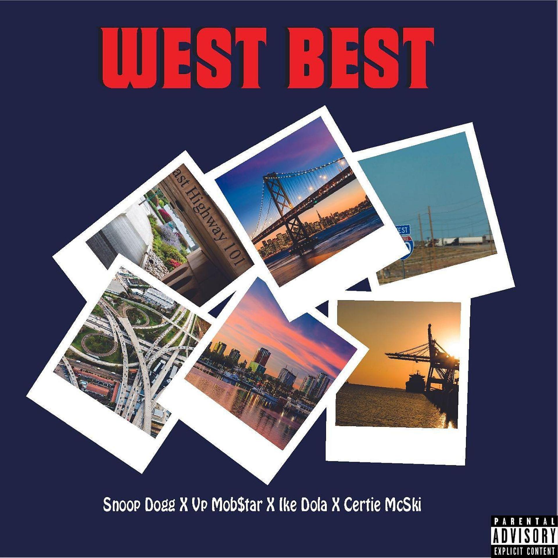 Постер альбома West Best (feat. Snoop Dogg,Ike Dola & Certie Mc$ki)