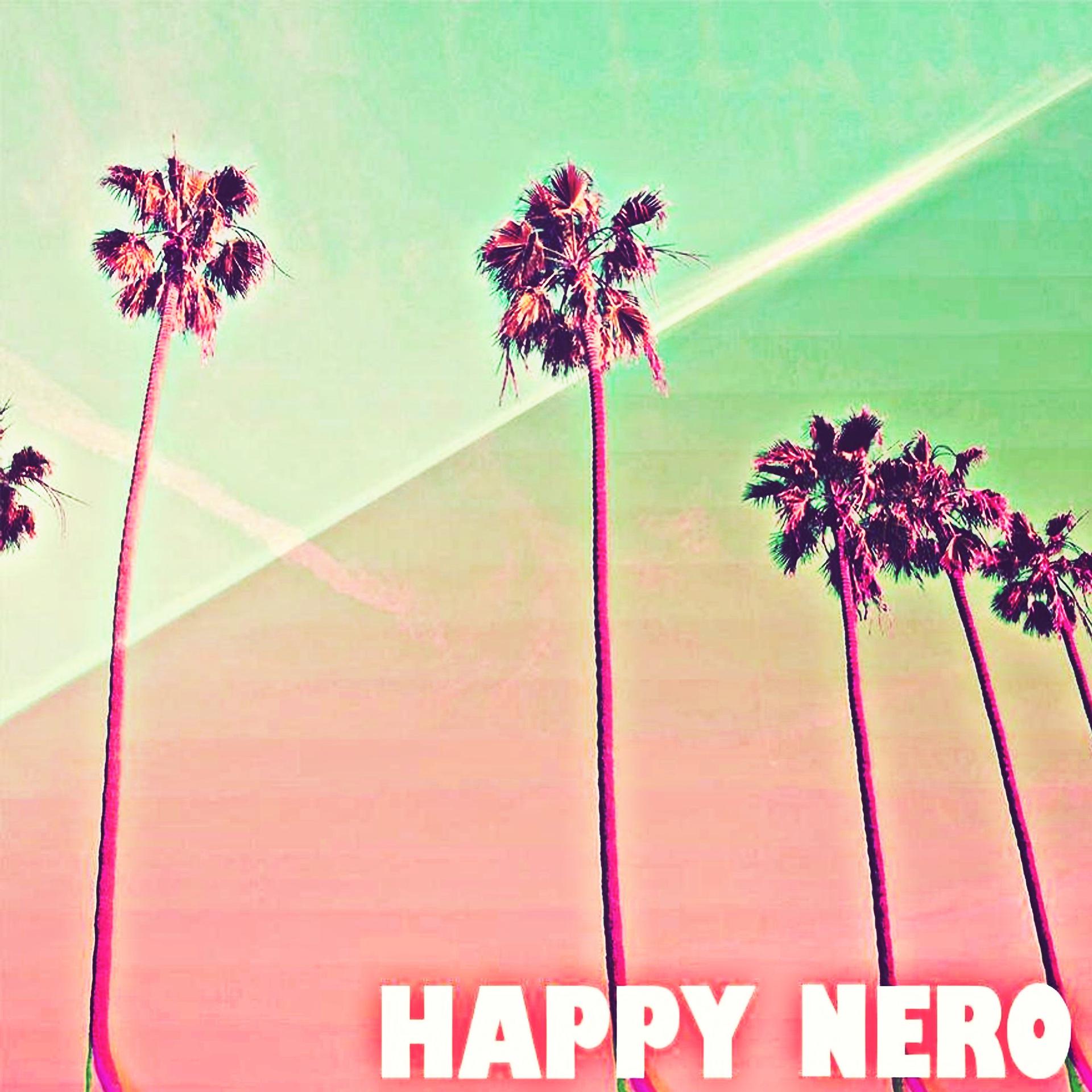 Постер альбома Happy Nero