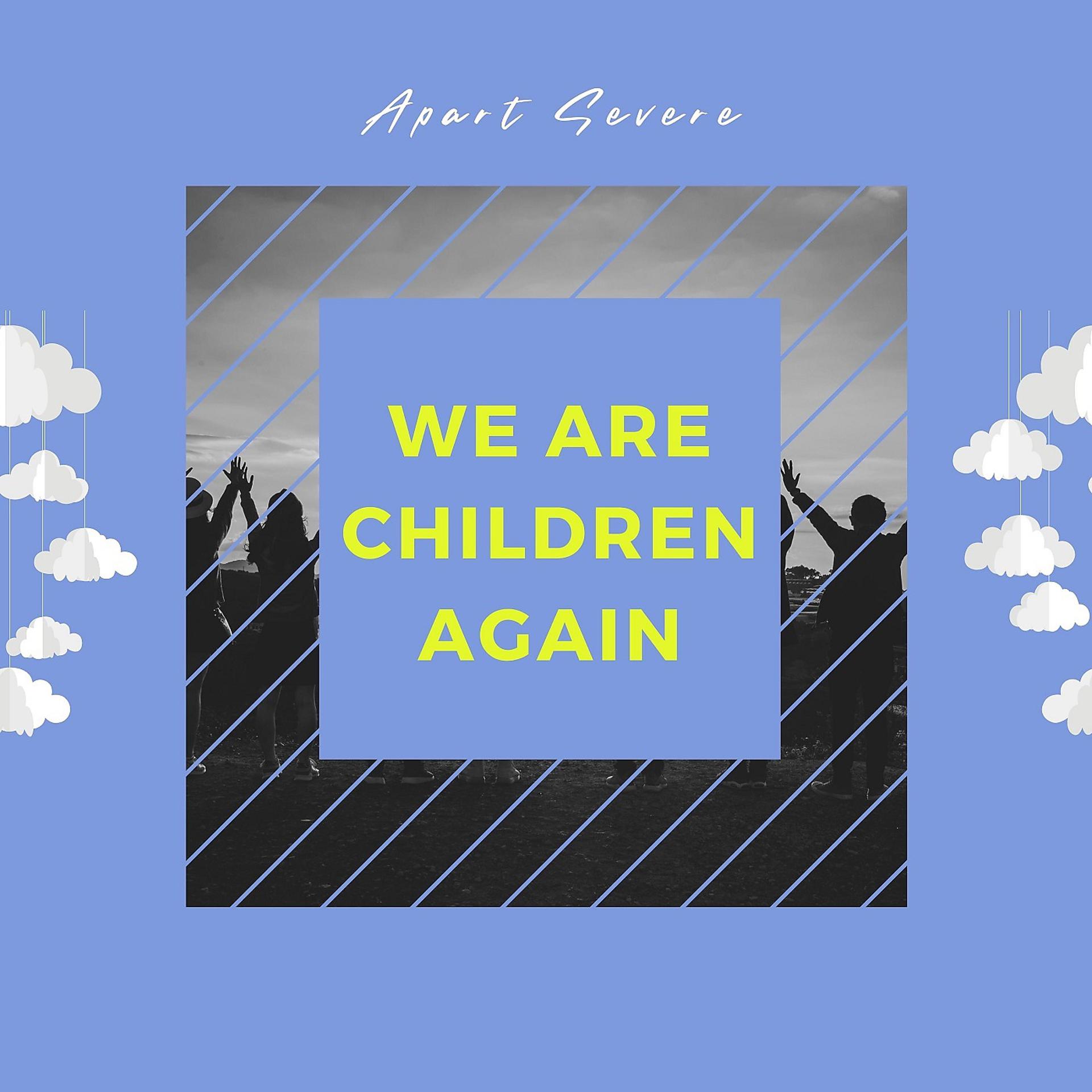 Постер альбома We Are Children Again