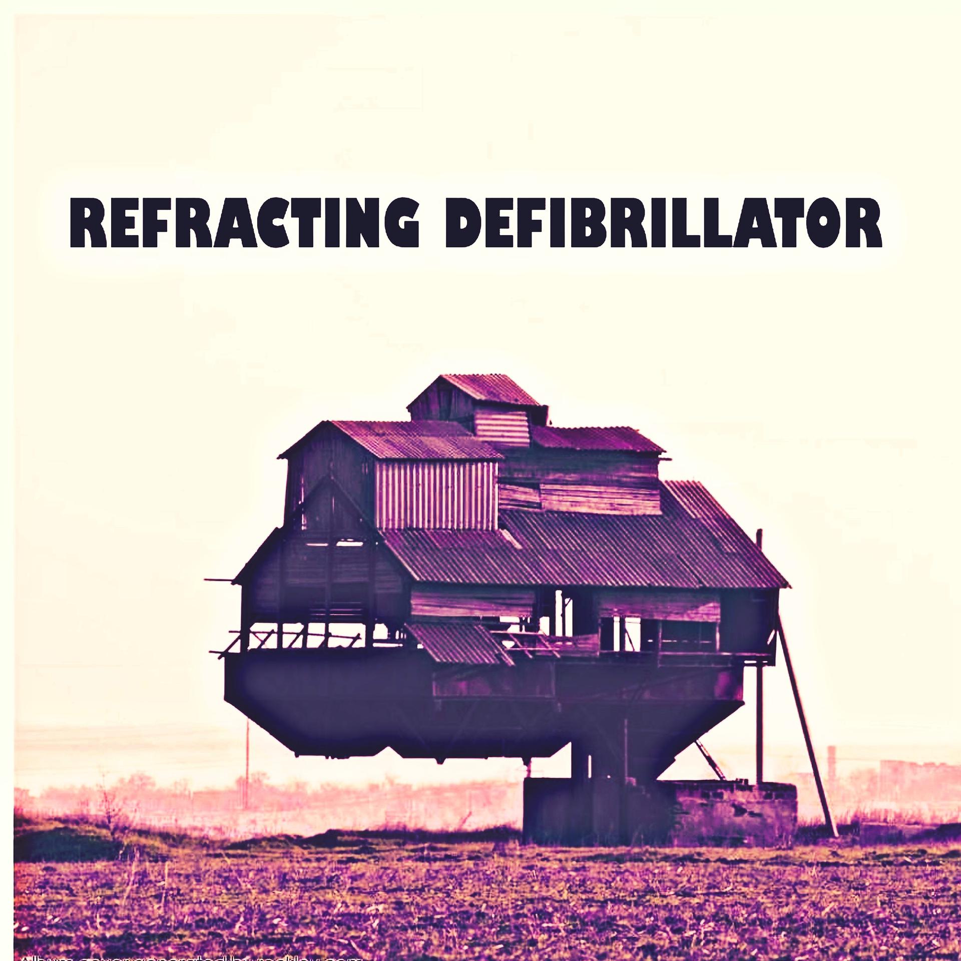 Постер альбома Refracting Defibrillator