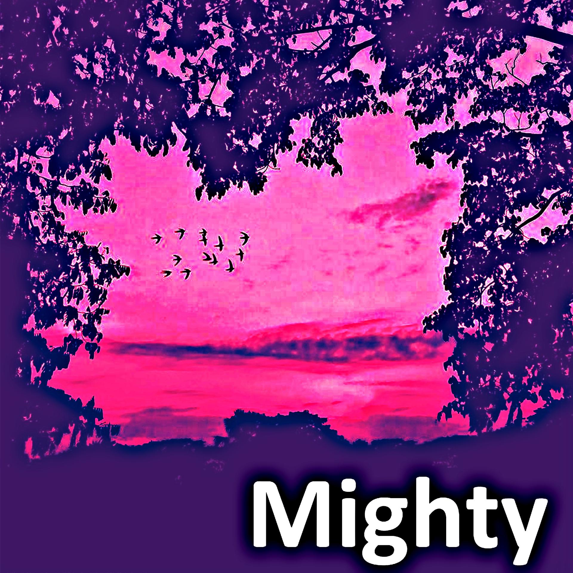 Постер альбома mighty