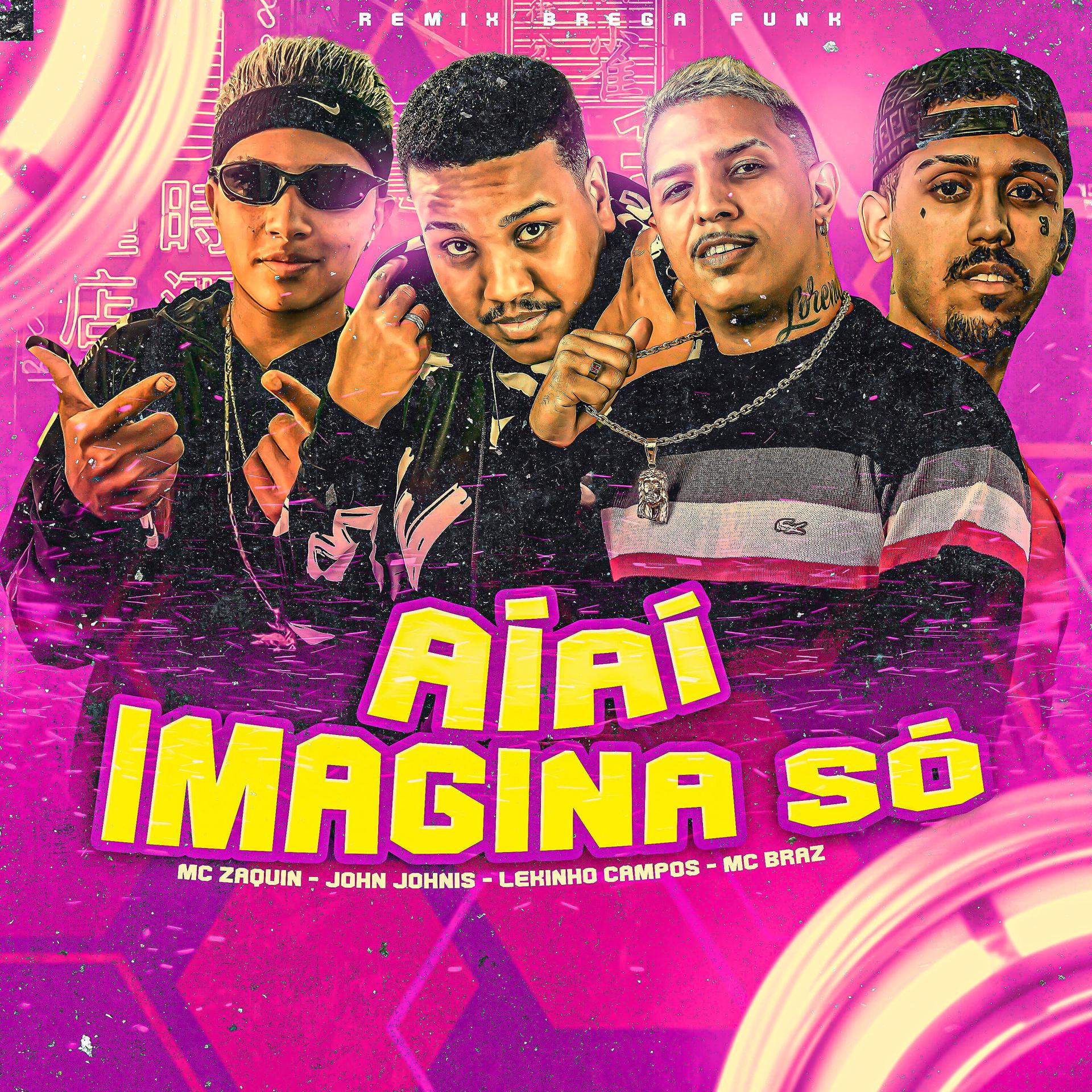 Постер альбома Ai Ai Imagina Só