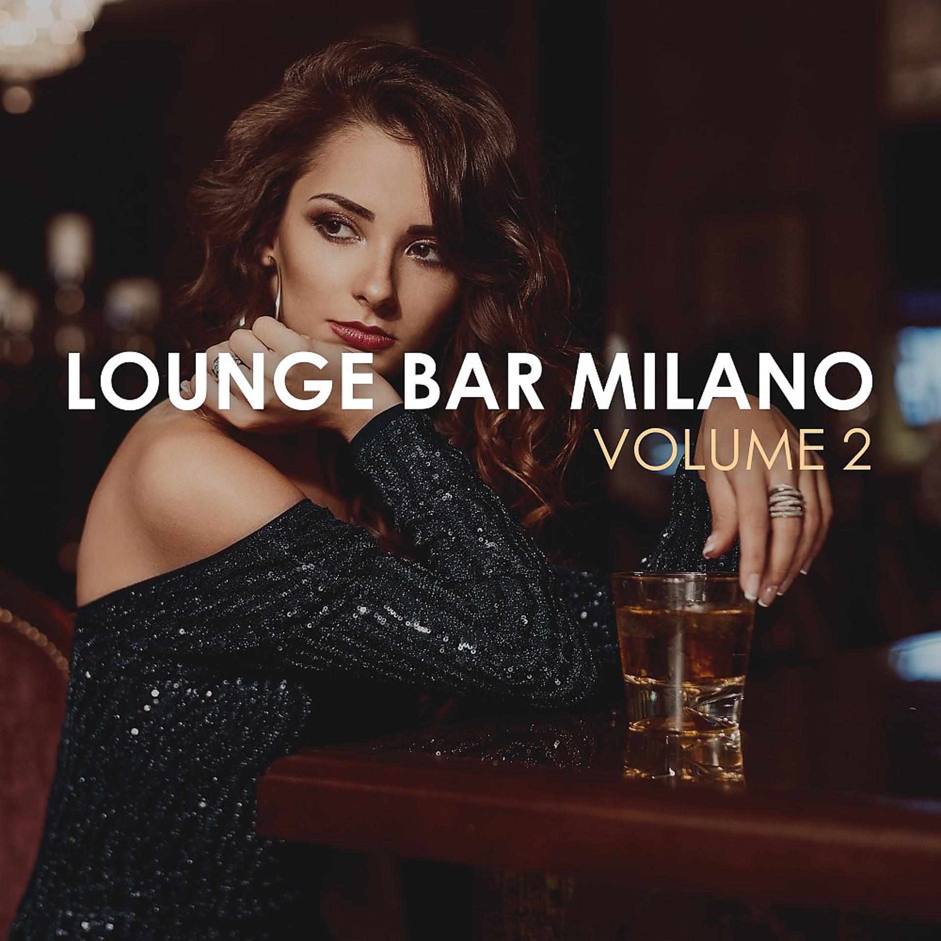 Постер альбома Lounge Bar Milano, Vol. 2