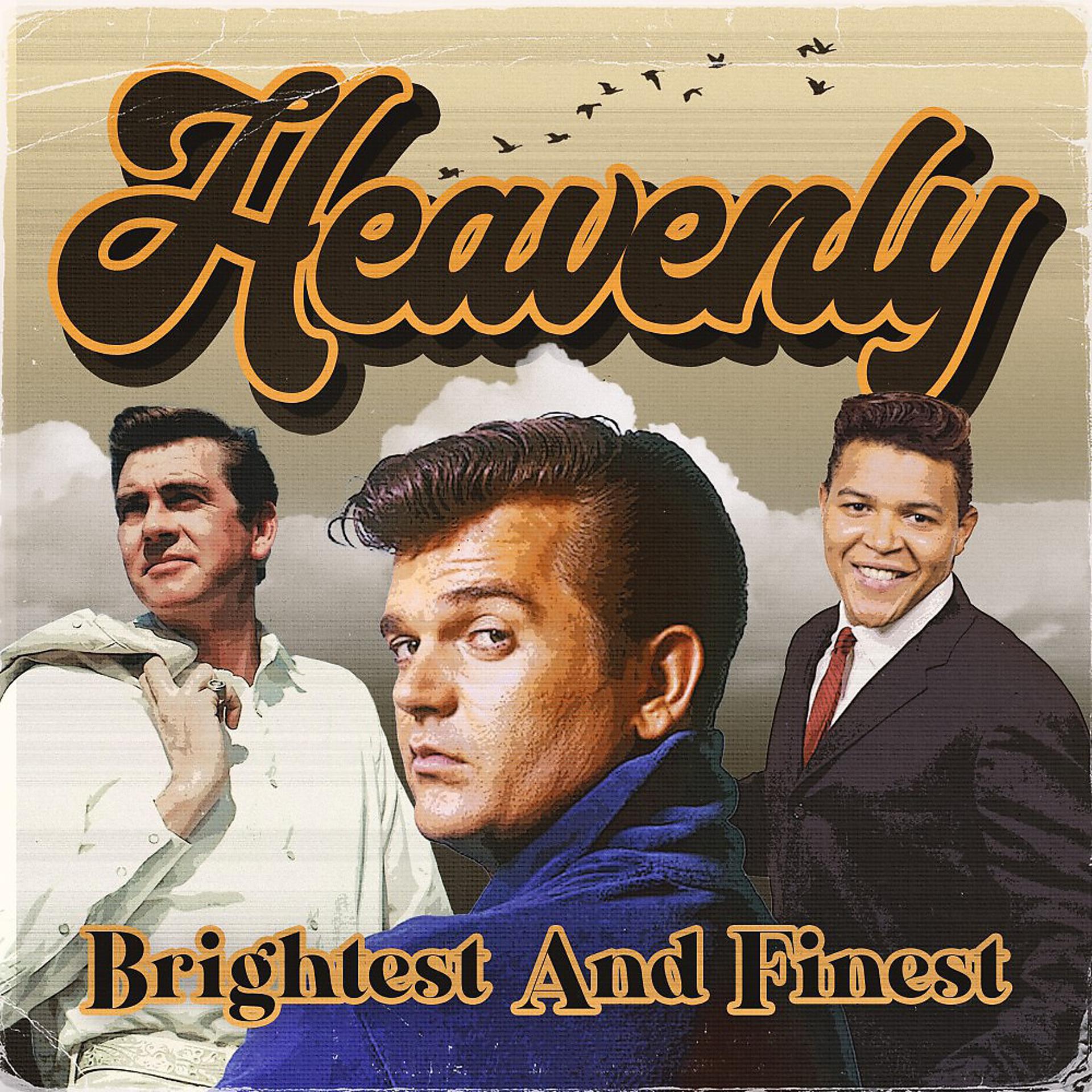 Постер альбома Heavenly (Brightest and Finest)
