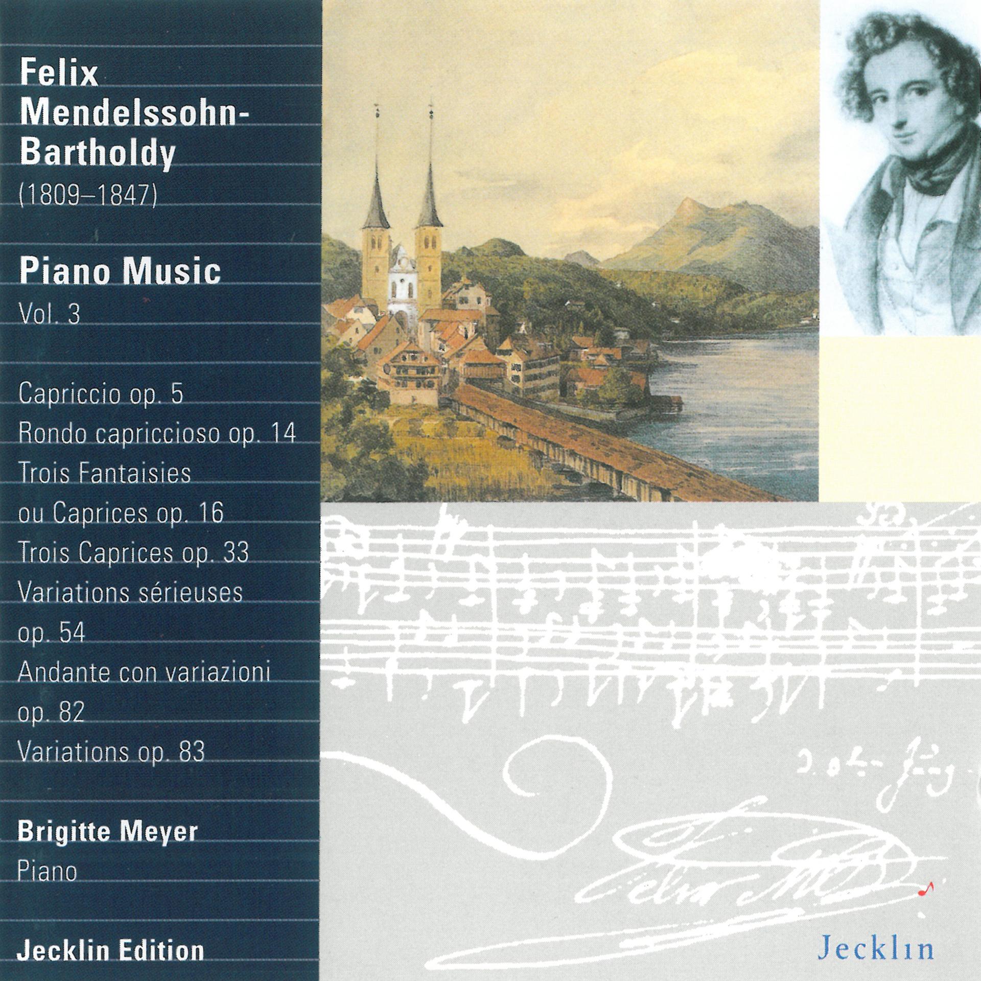 Постер альбома Felix Mendelssohn: Piano Music, Vol. 3