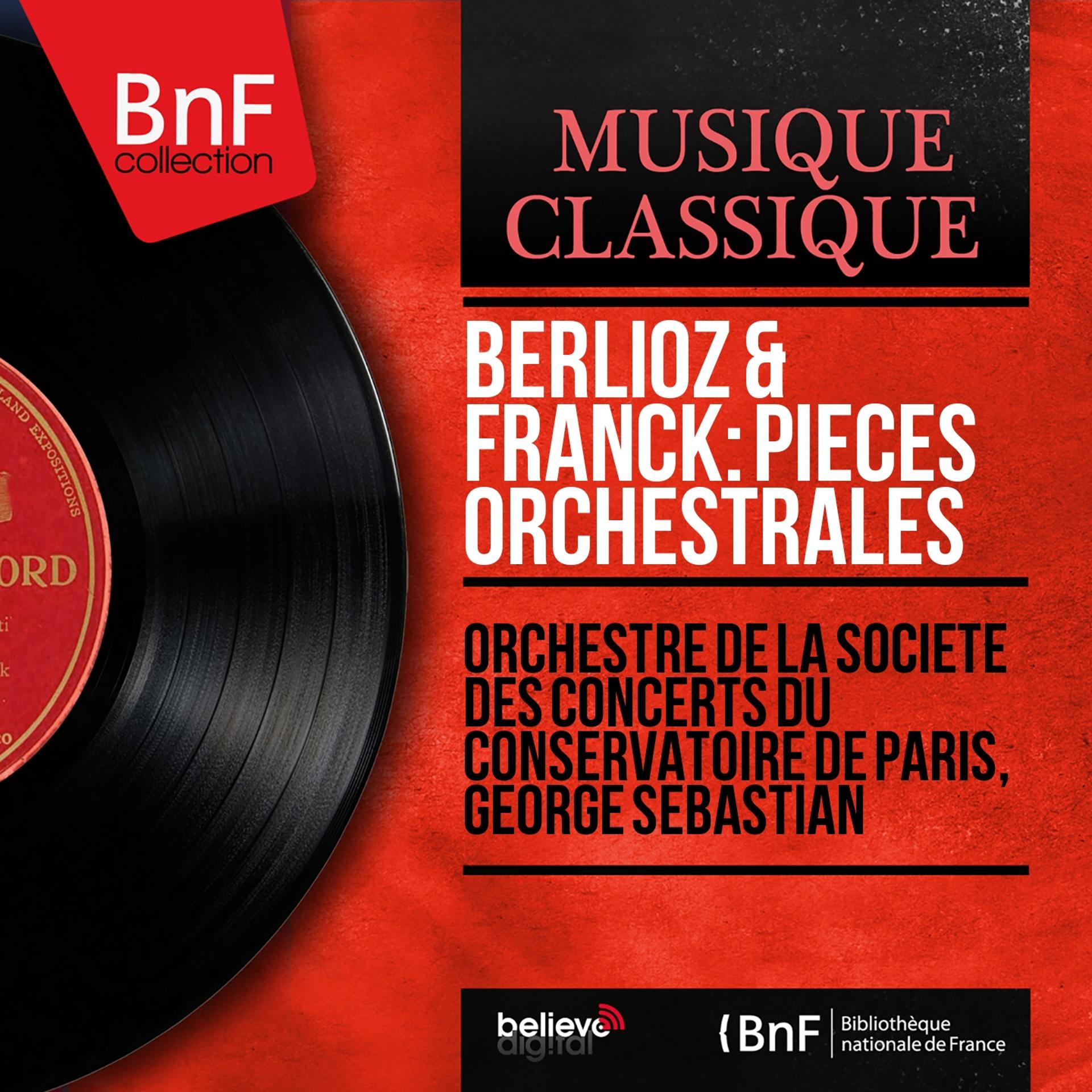 Постер альбома Berlioz & Franck: Pièces orchestrales (Mono Version)