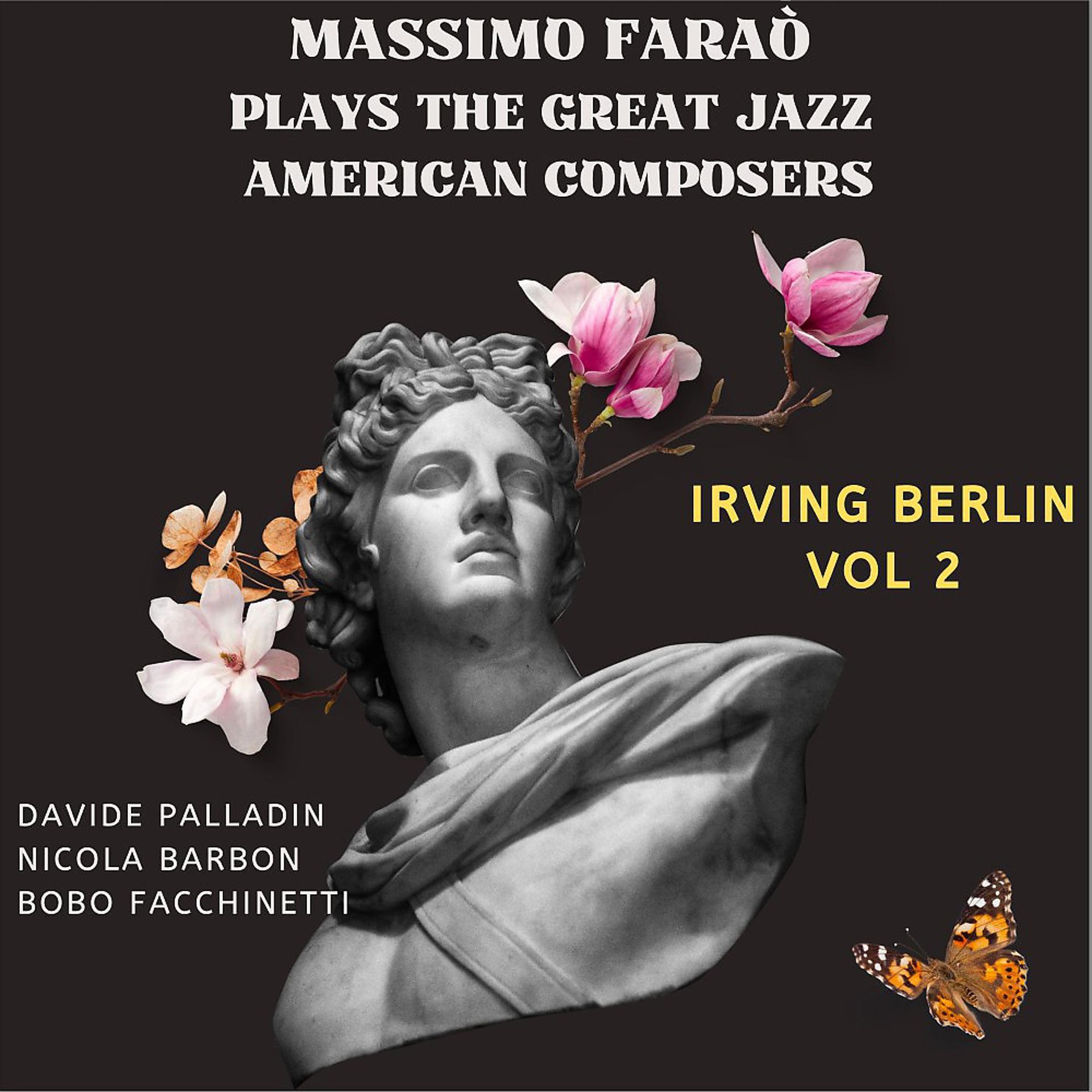Постер альбома Massimo Farao Plays the Great Jazz American Composers: Irving Berlin, Vol. 2