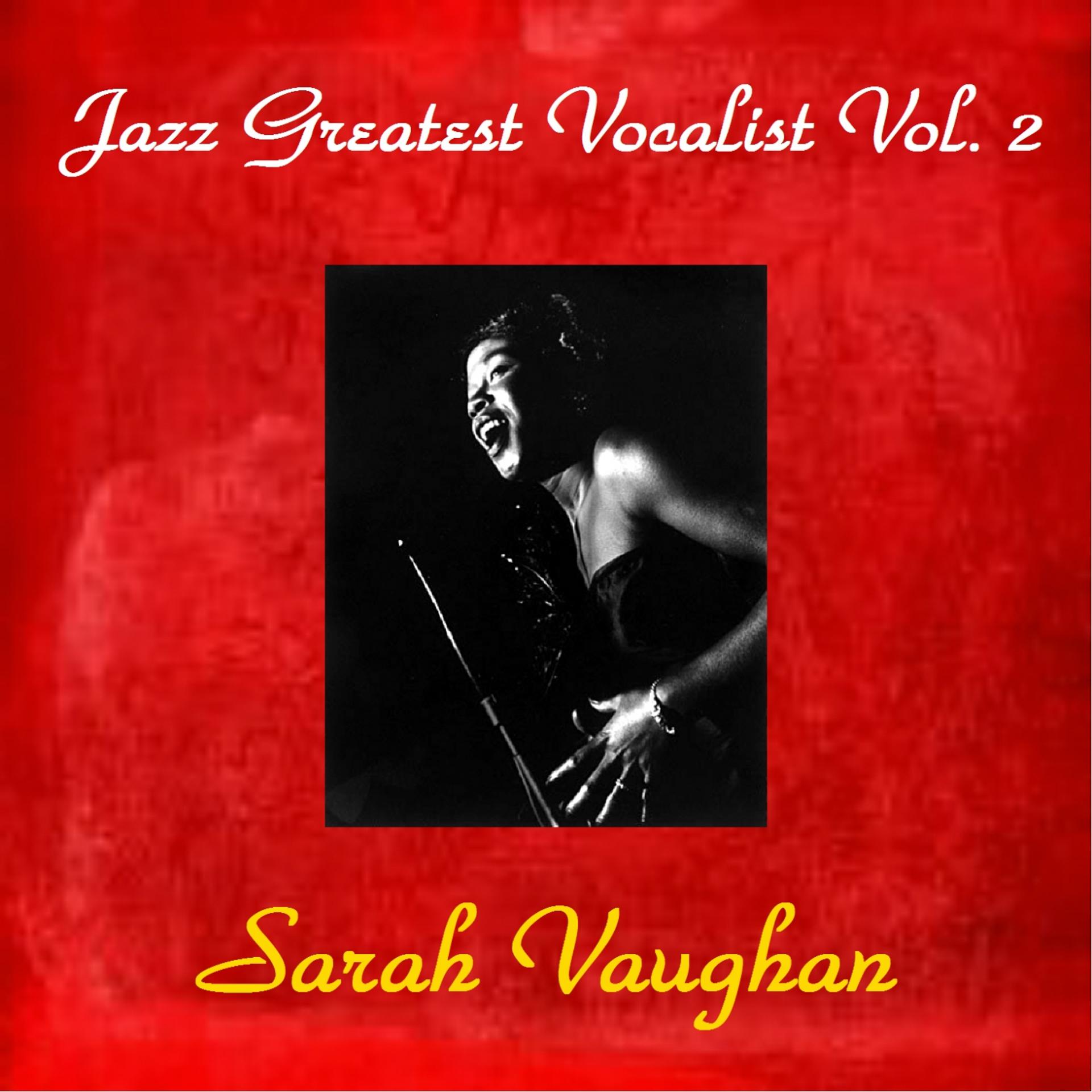 Постер альбома Jazz Greatest Vocalist, Vol. 2 (All Tracks Remastered)