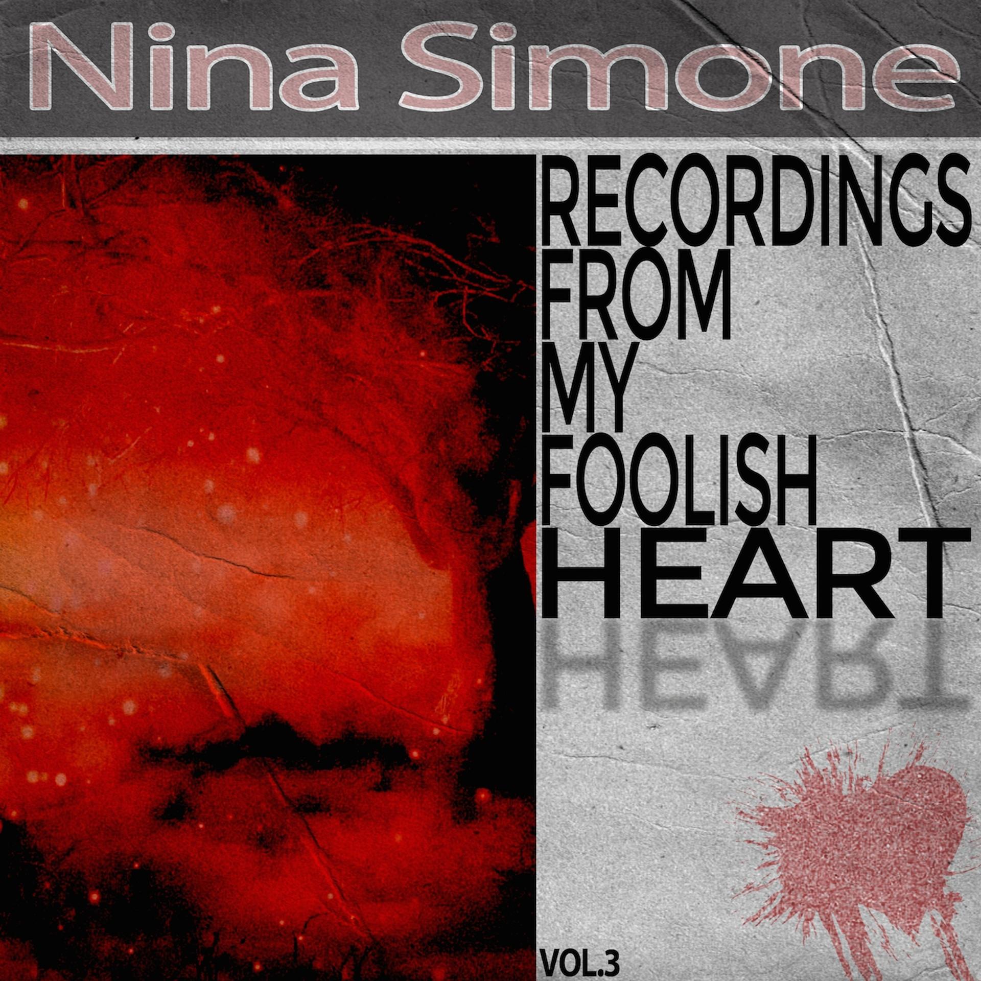 Постер альбома Recordings from My Foolish Heart, Vol. 3