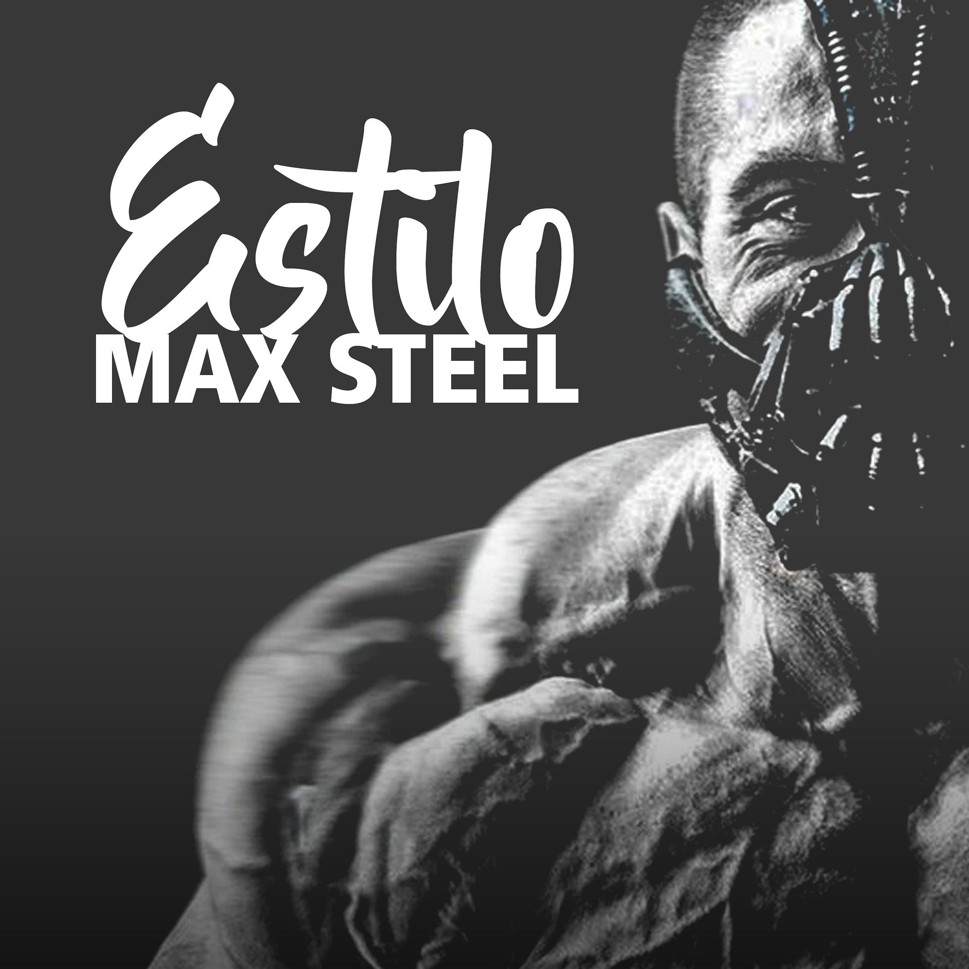 Постер альбома Estilo Max Steel