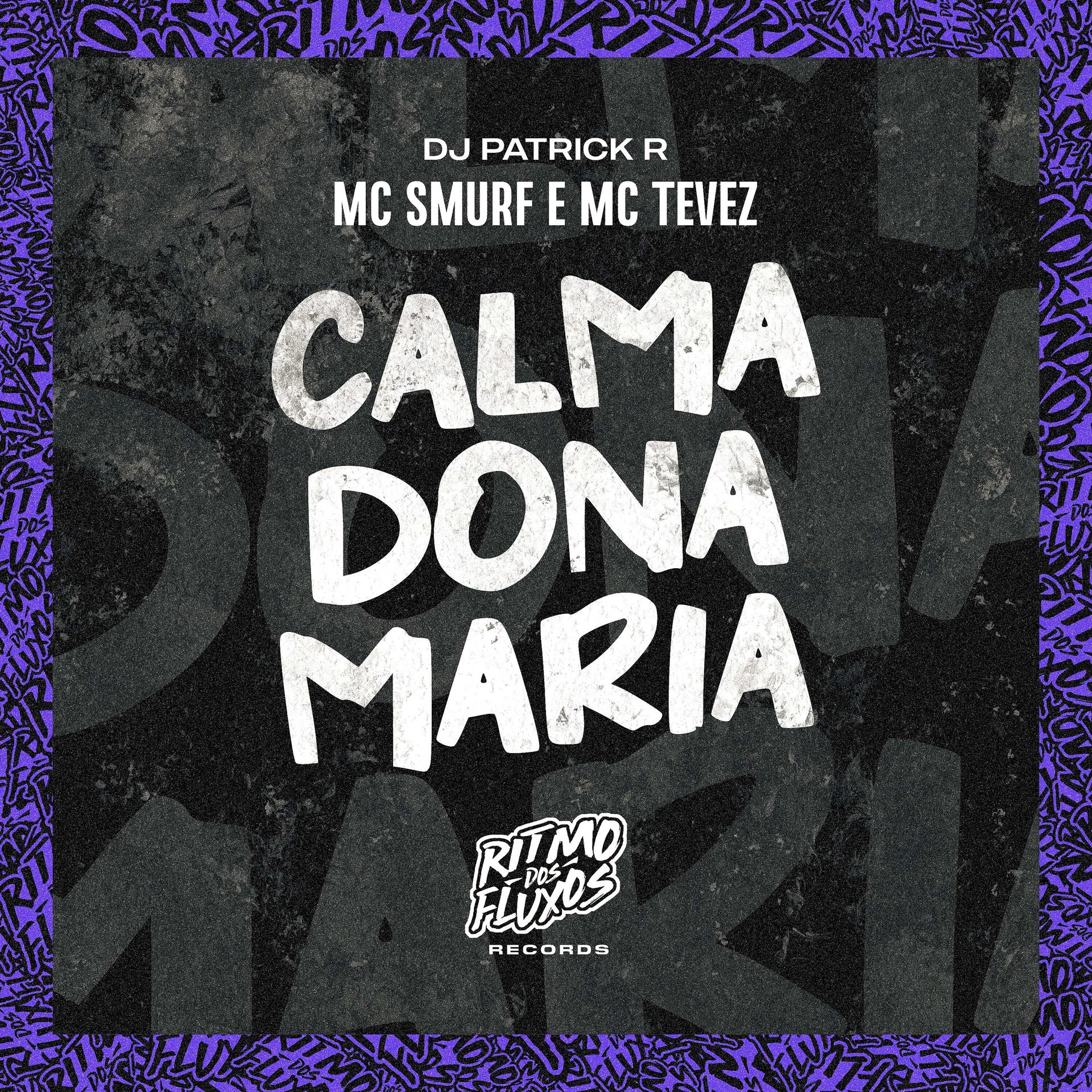 Постер альбома Calma Dona Maria