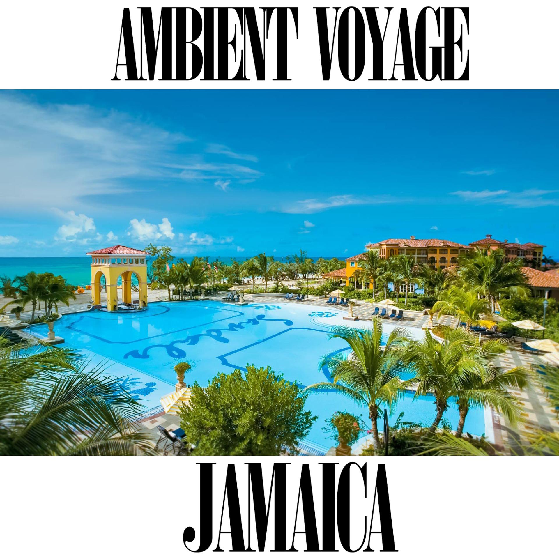 Постер альбома Ambient Voyage: Jamaica